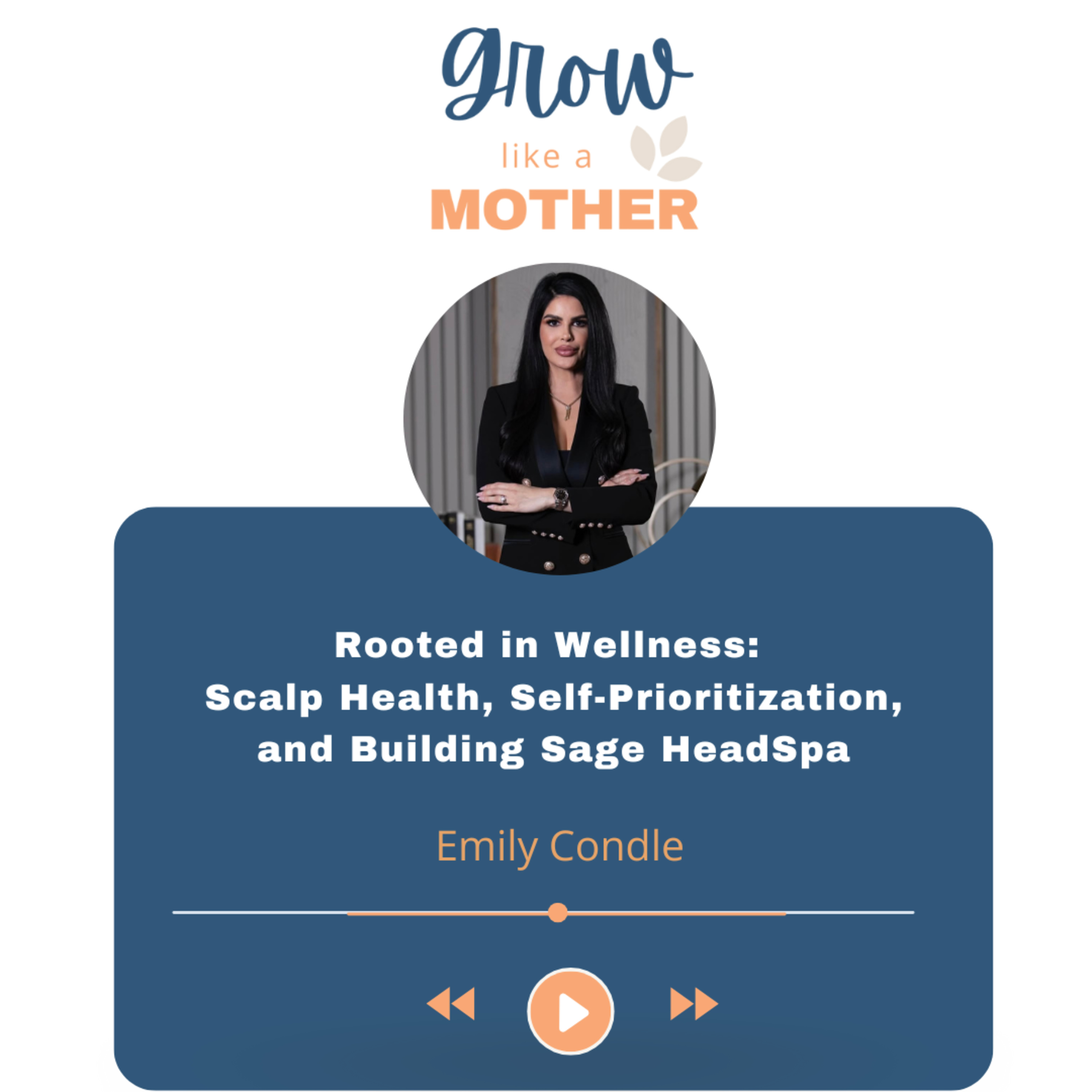 Rooted in Wellness: Scalp Health, Self-Prioritization, and Building Sage HeadSpa episode artwork