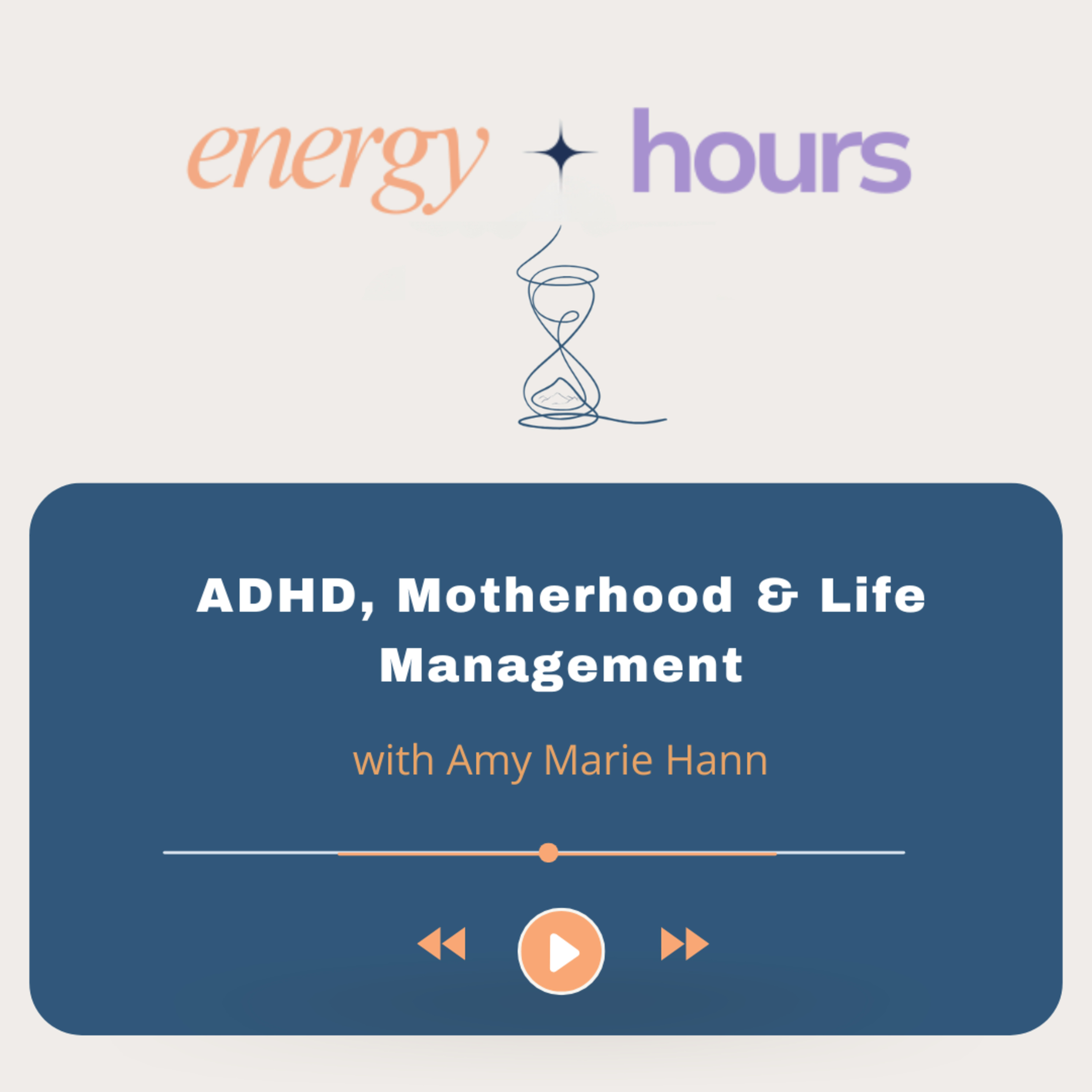 ADHD, Motherhood & Life Management episode artwork