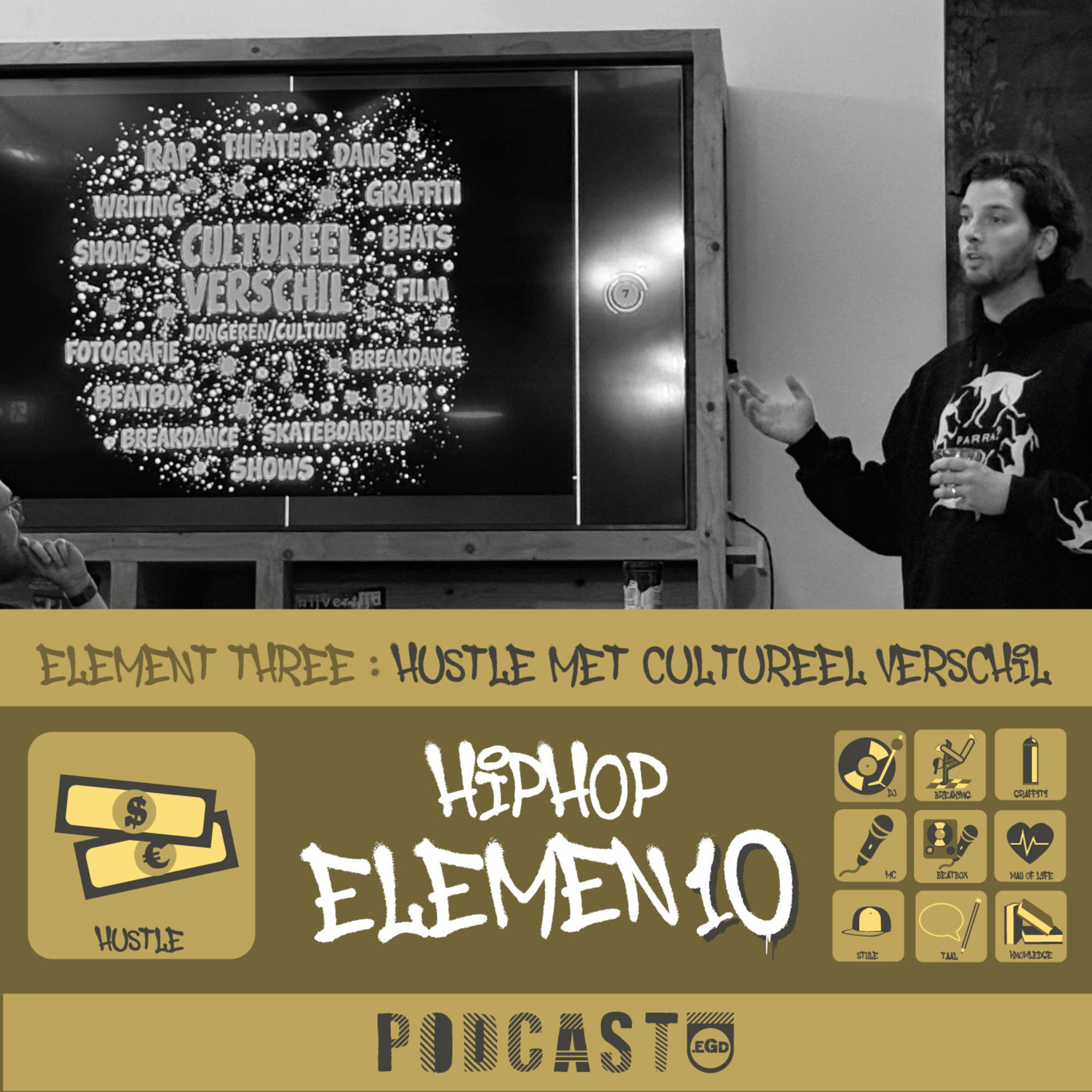 Element 3: Hustle met Cultureel Verschil (Lennard Gols Cultureel ondernemer) 'Hip Hop Elemen10’ episode artwork
