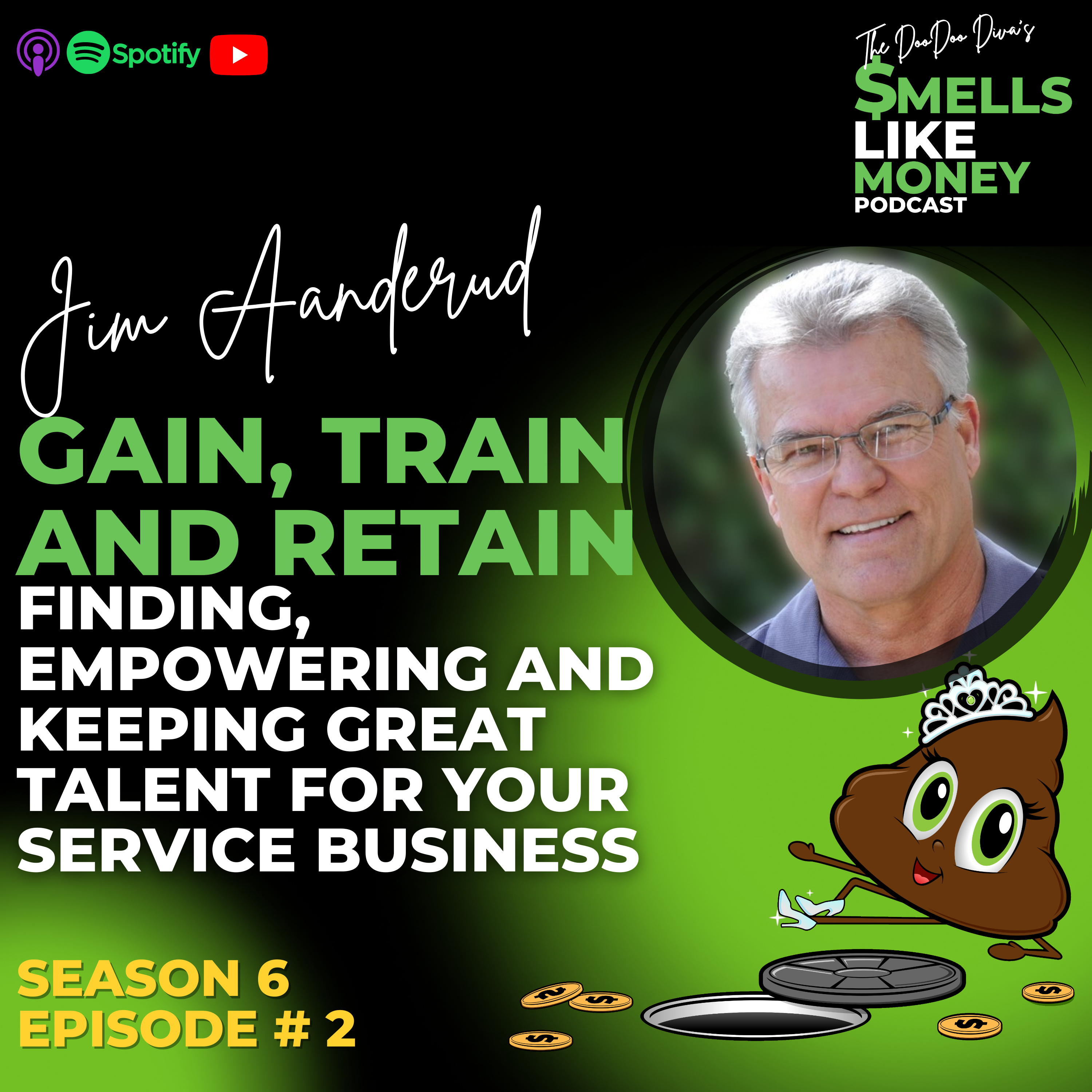S6 E2 Gain, Train, and Retain. Finding, Empowering, and Keeping Great Talent for Your Service Business episode artwork