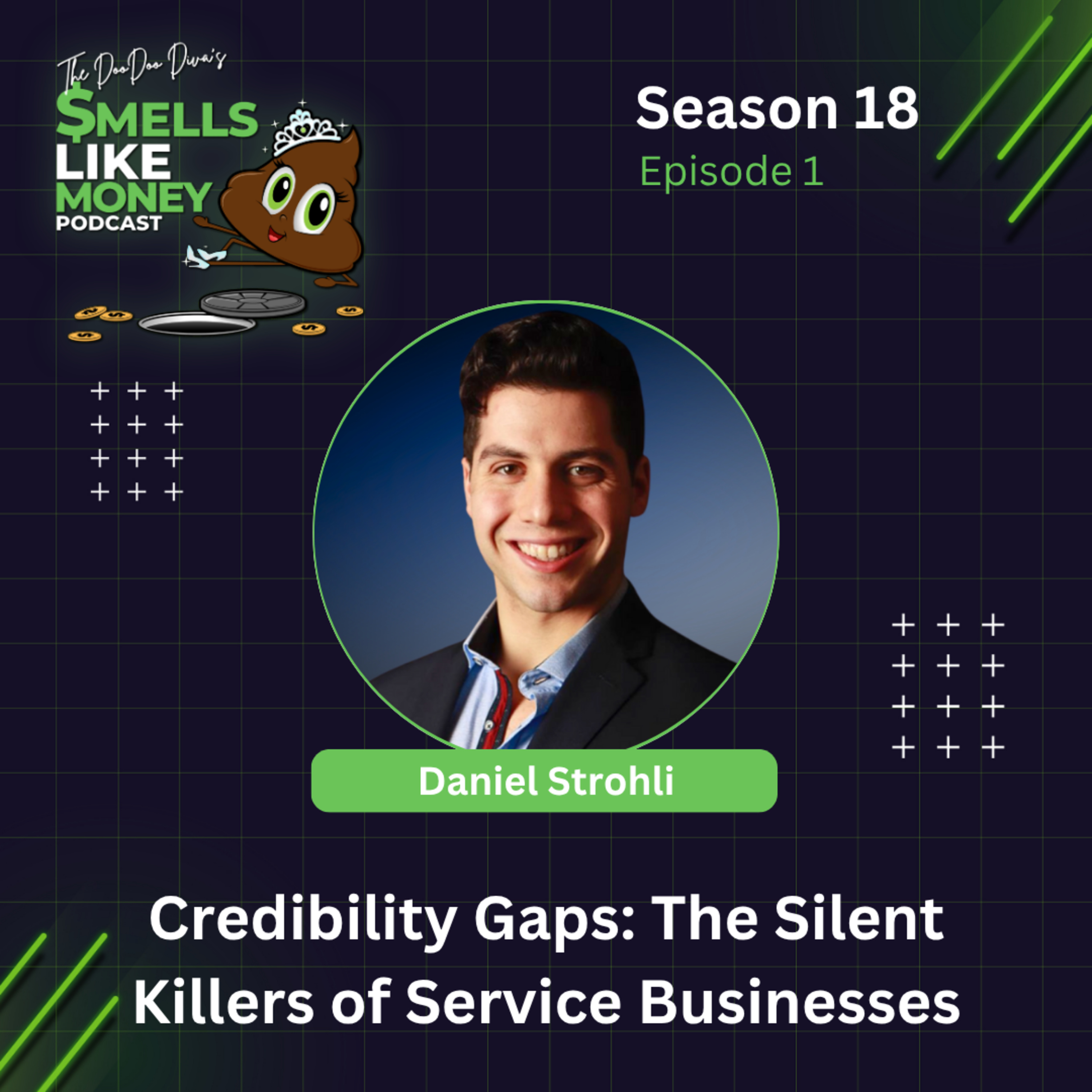 S18 E1: Credibility Gaps: The Silent Killers of Service Businesses with Daniel Strohli episode artwork