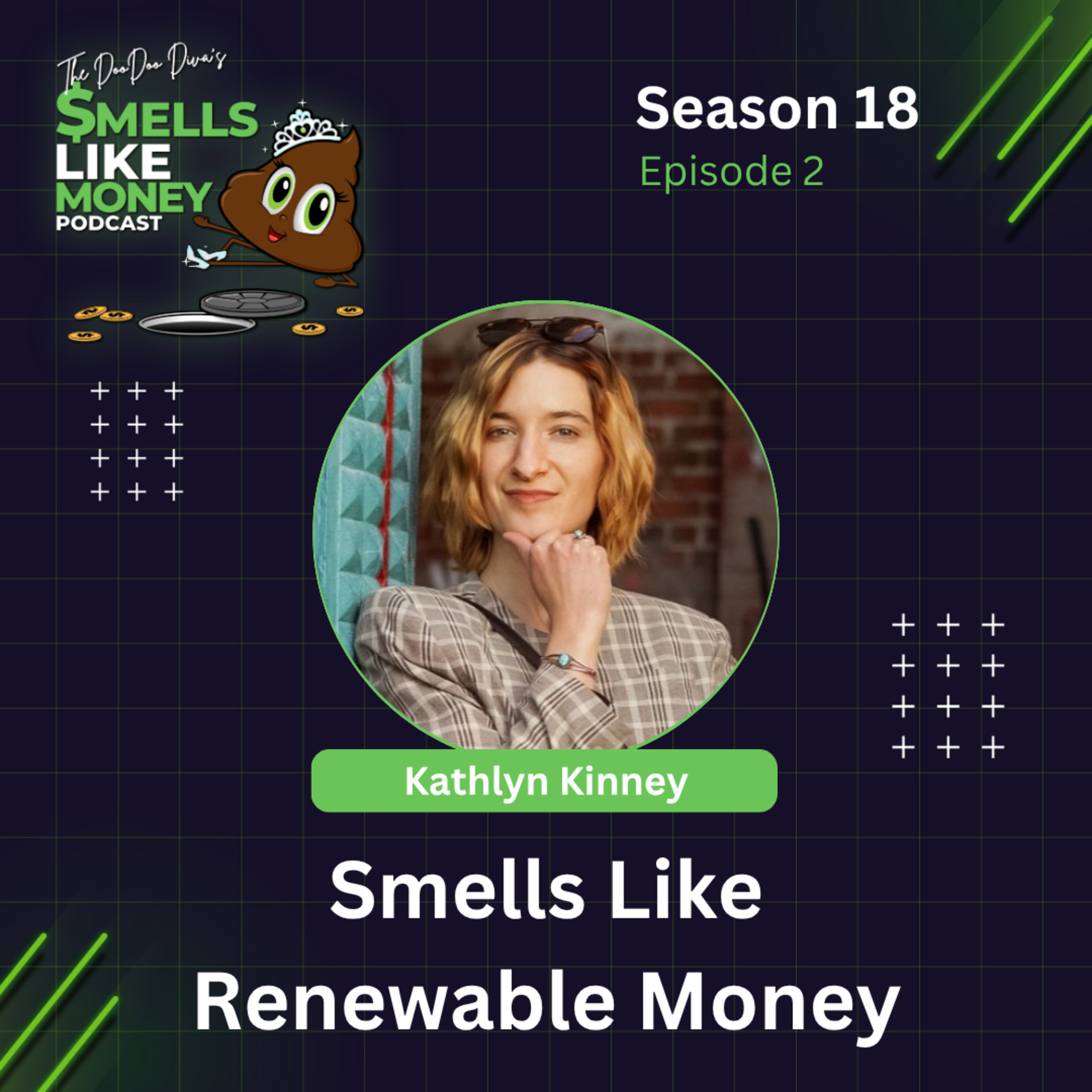 S18 E2: Smells Like Renewable Money with Kathlyn Kinney episode artwork