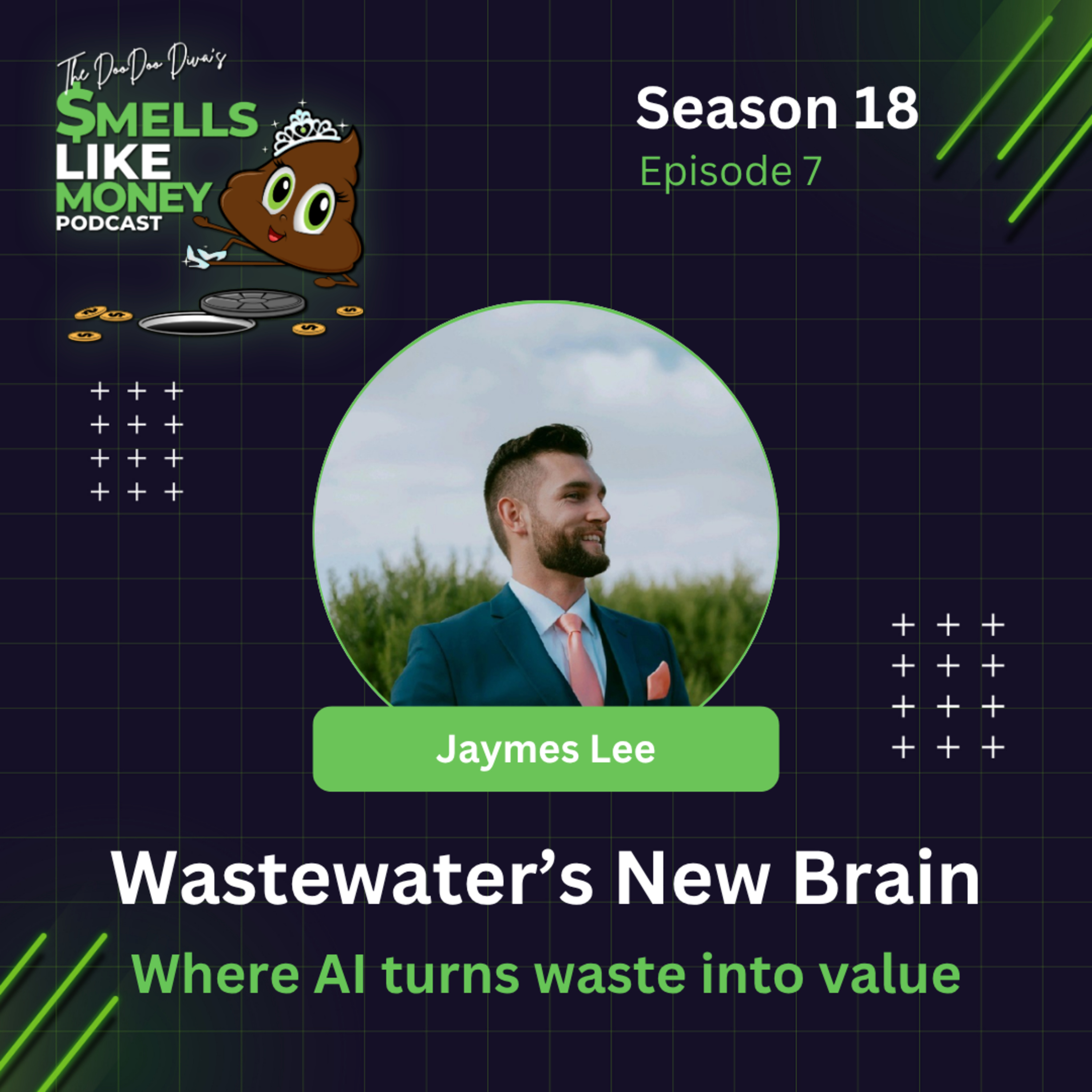 S18 E7: Wastewater’s New Brain: Where AI turns waste into value with Jaymes Lee episode artwork