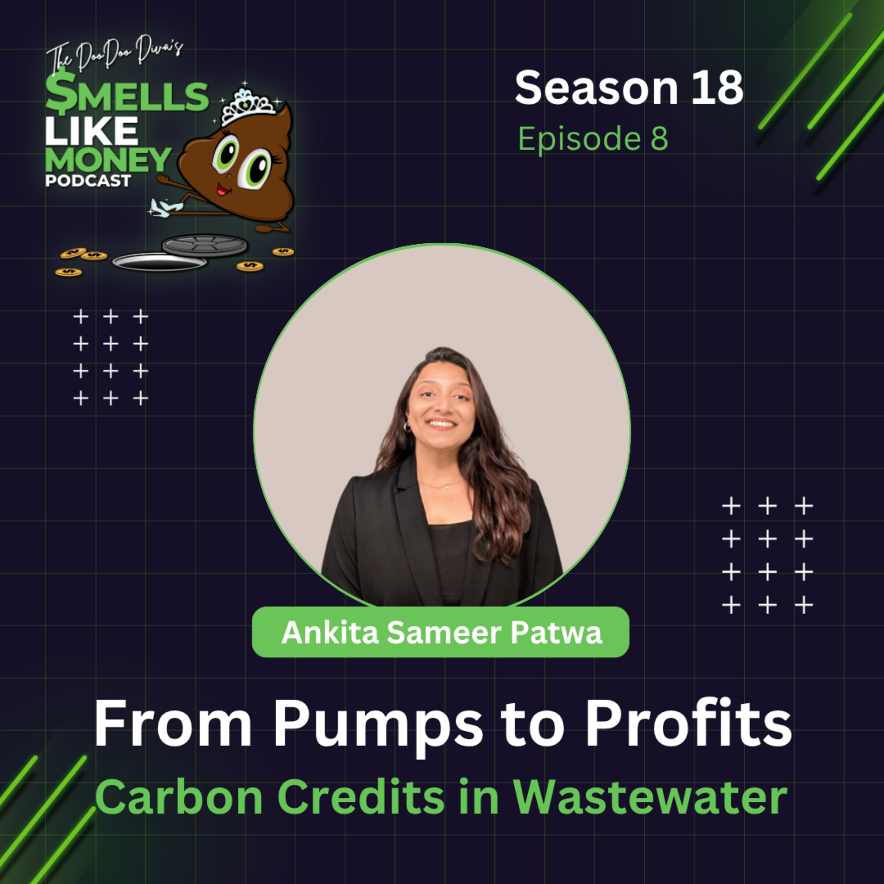 S18 E8: From Pumps to Profits: Carbon Credits in Wastewater with Ankita Sameer Patwa episode artwork