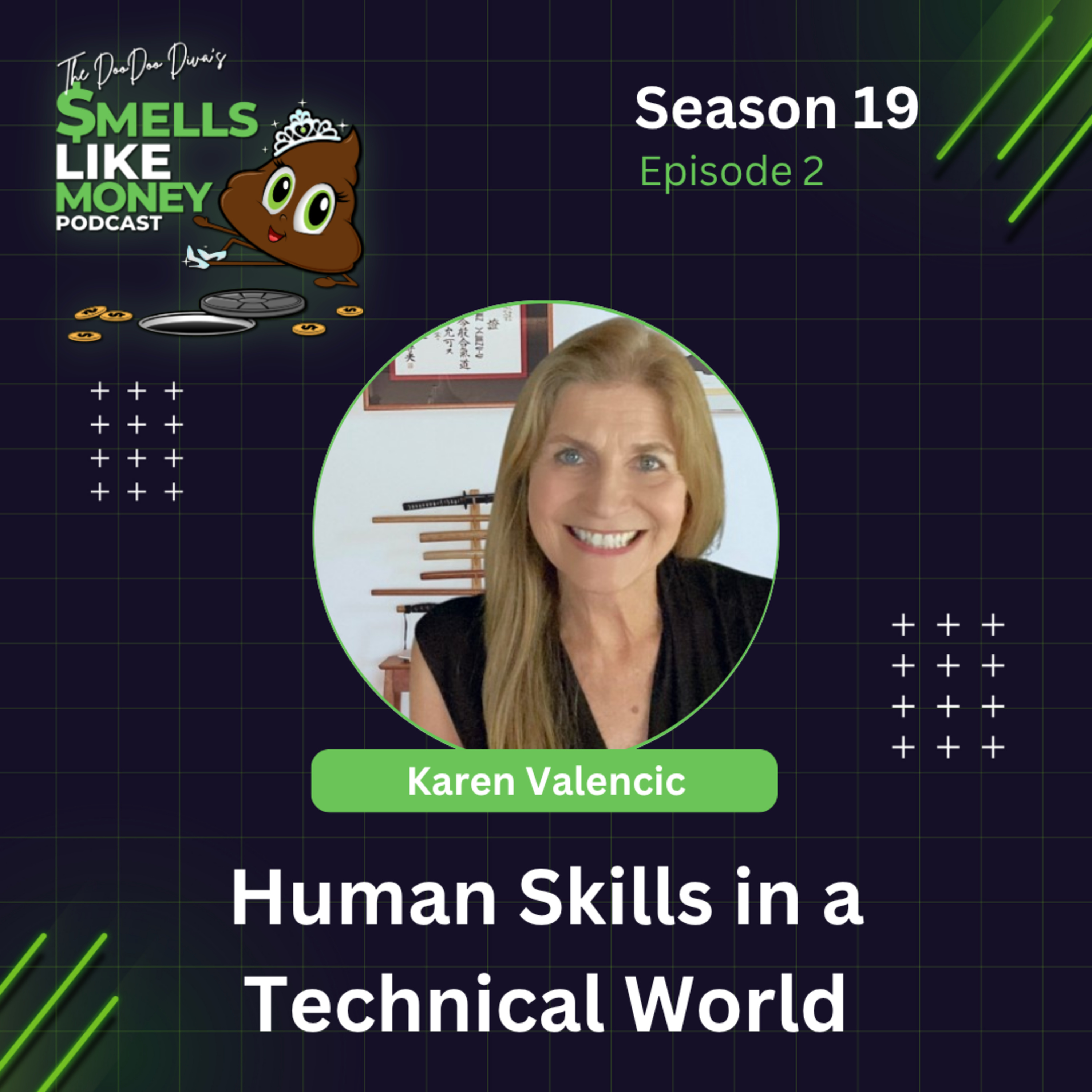 S19 E02: Human Skills in a Technical World with Karen Valencic episode artwork