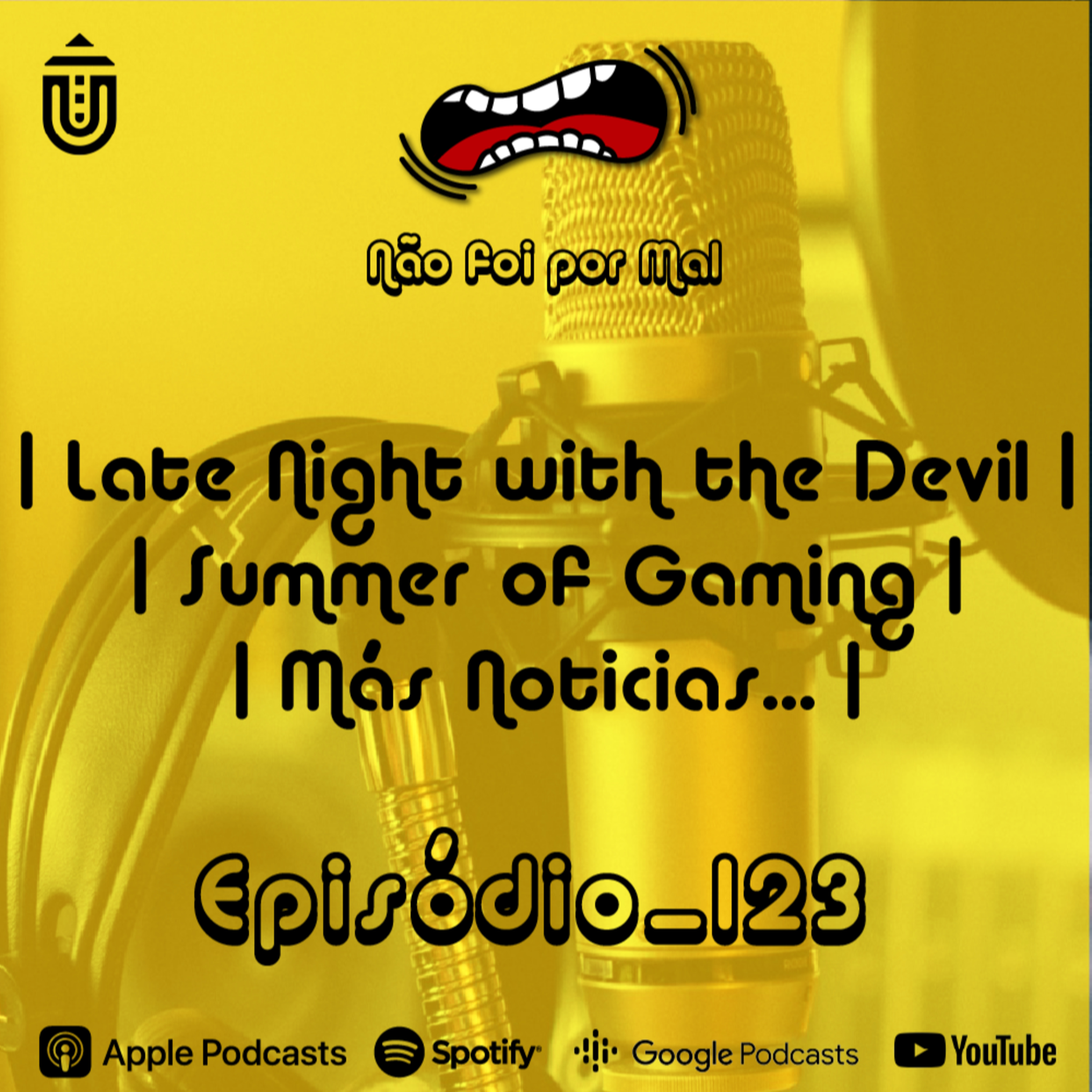 Late Night with the Devil, Summer of Gaming e Más Noticias... - Não Foi Por Mal #123