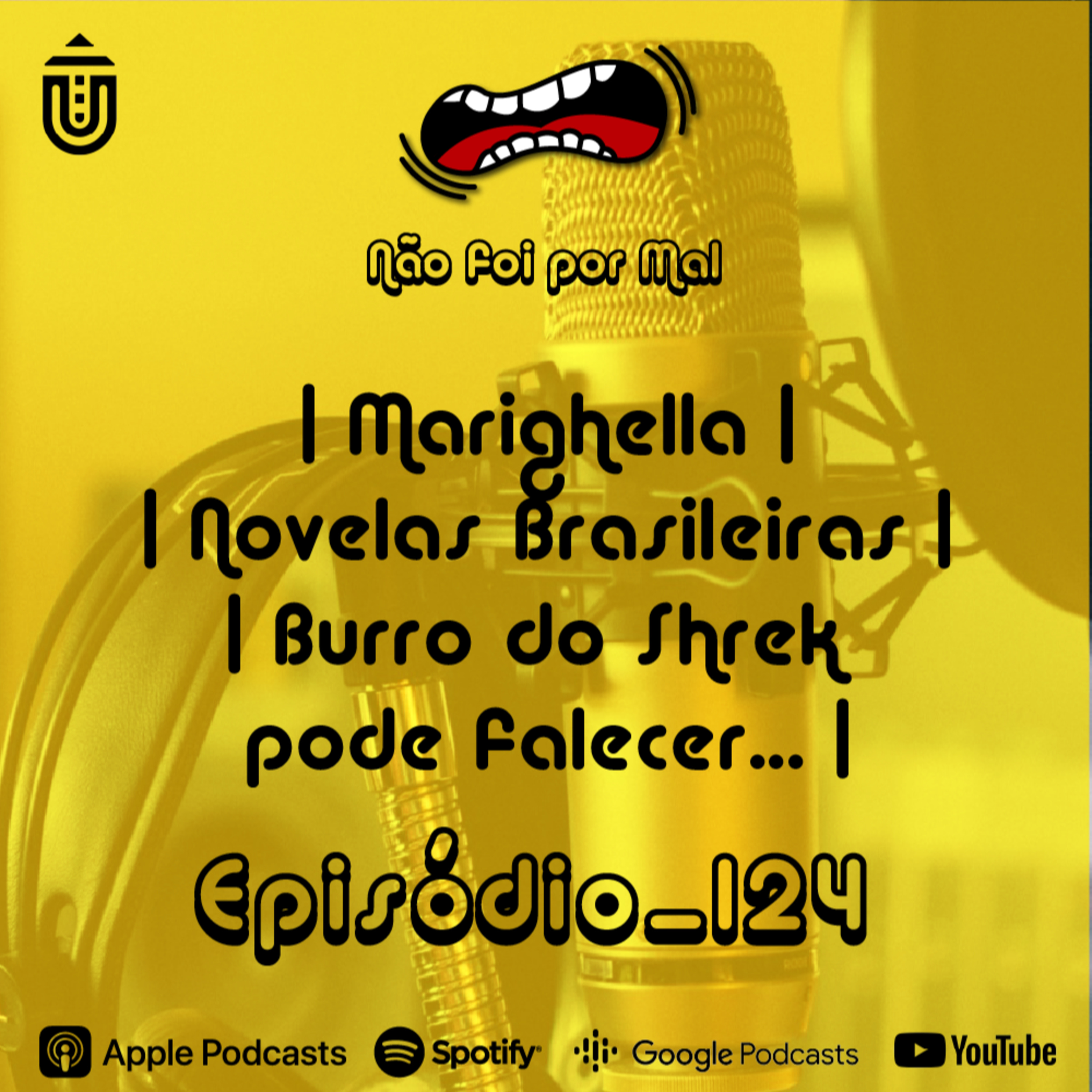 Marighella, Novelas Brasileiras e o Burro do Shrek pode falecer... - Não Foi Por Mal #124 episode artwork