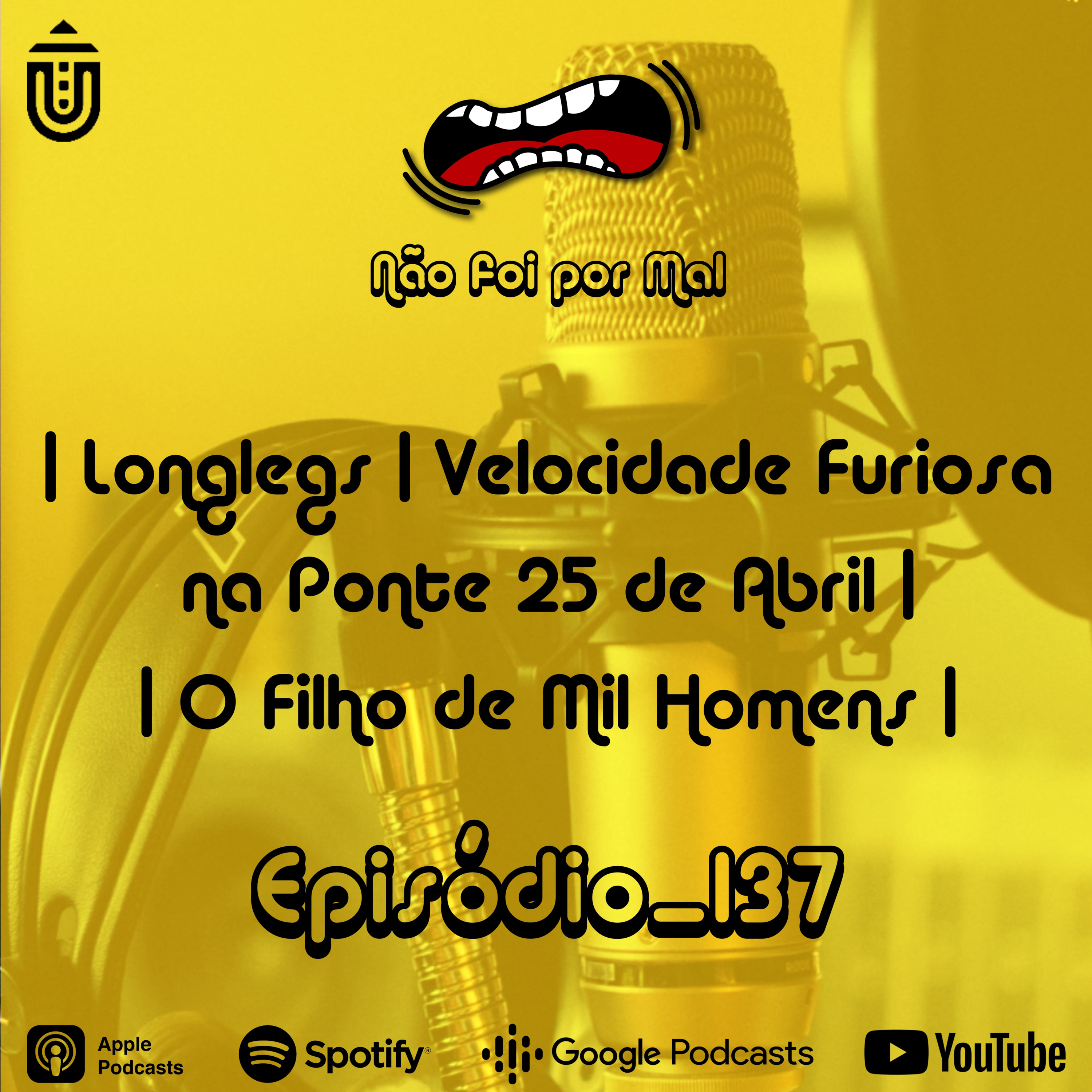 Longlegs, Velocidade Furiosa na Ponte 25 de Abril e O Filho de Mil Homens - Não Foi Por Mal #137 episode artwork