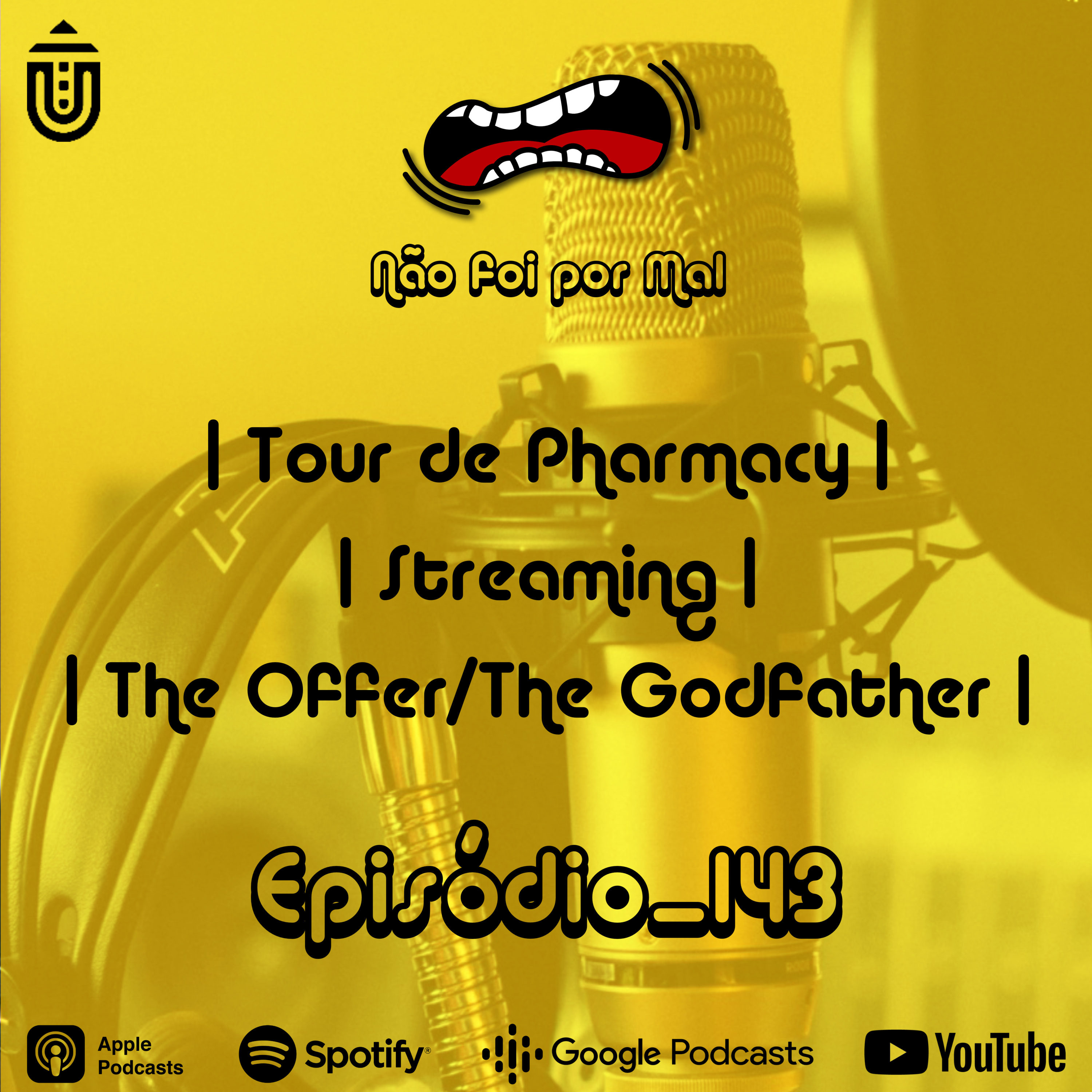 Tour de Pharmacy, Streaming, The Offer/The Godfather - Não Foi Por Mal #143 episode artwork
