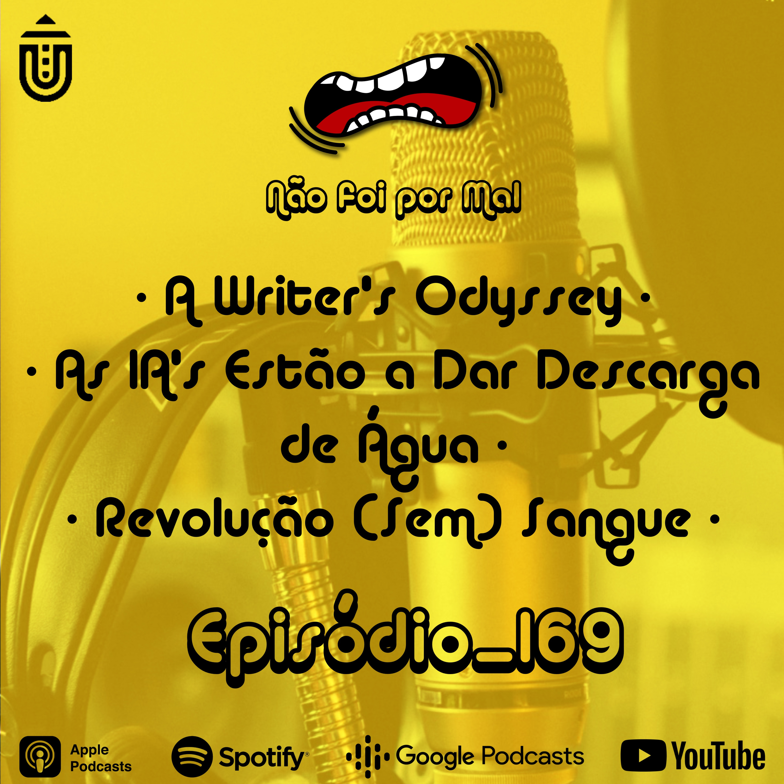 A Writer's Odyssey, As IA's Estão a Dar Descarga de Água e Revolução (Sem) Sangue - Não Foi Por Mal #169 episode artwork