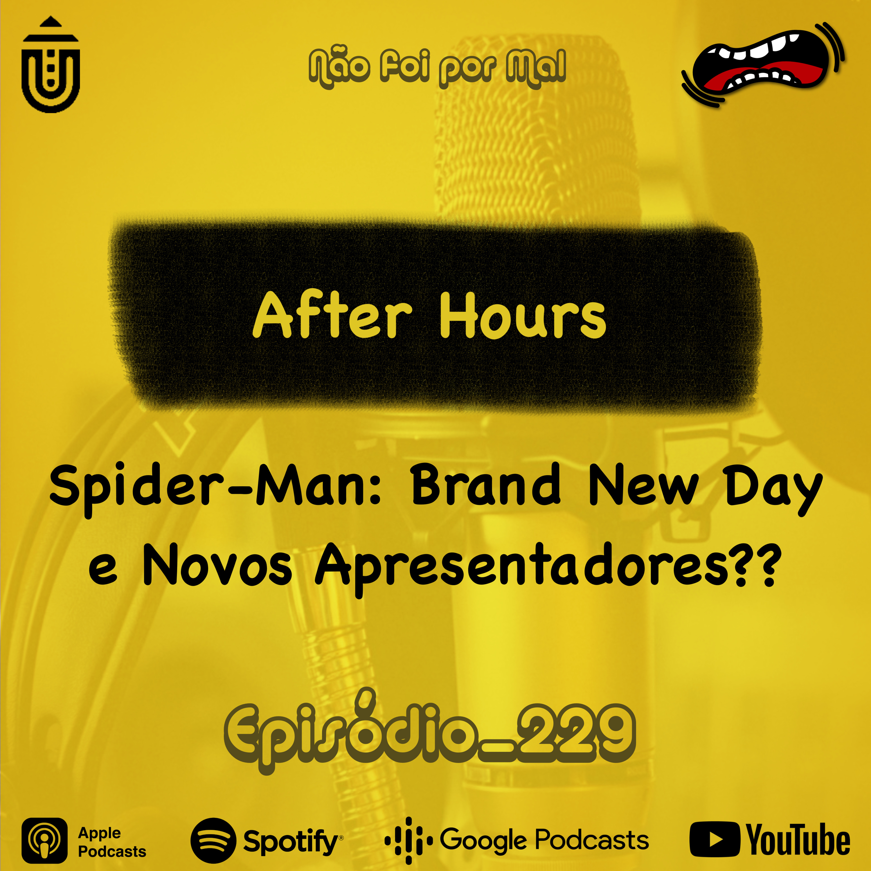 After Hours, Spider-Man: Brand New Day e Novos Apresentadores?? — Não Foi Por Mal #229 episode artwork