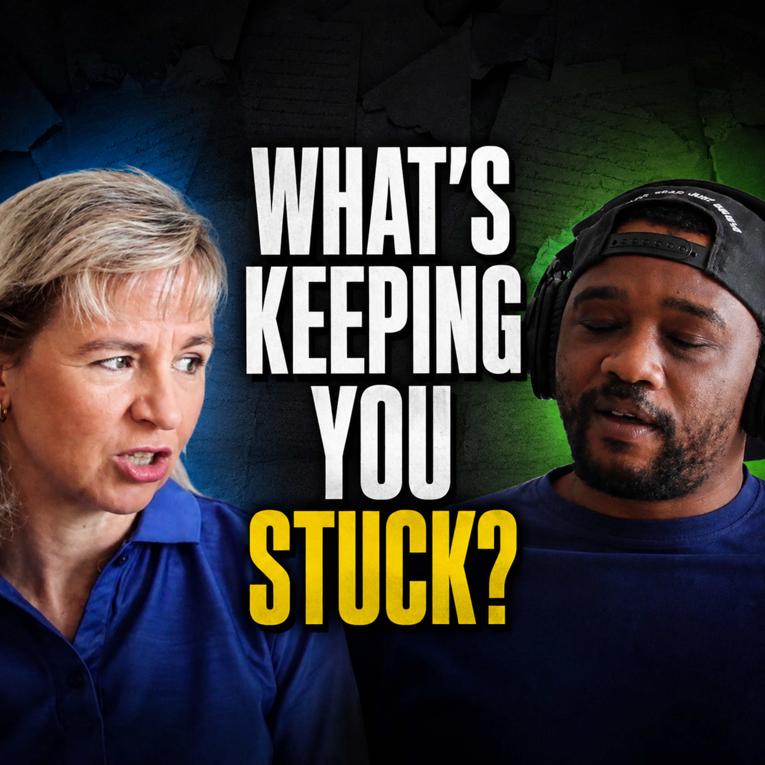 What Is Really Keeping You Stuck?
