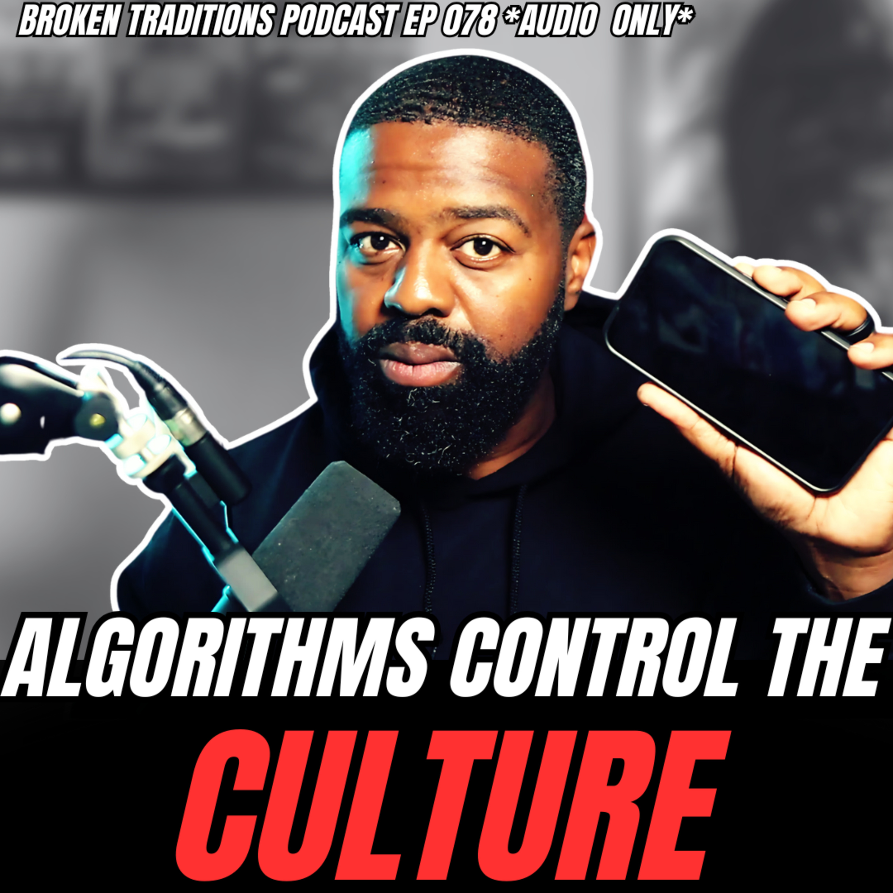 The Broken Traditions Podcast with Leron Gaskins