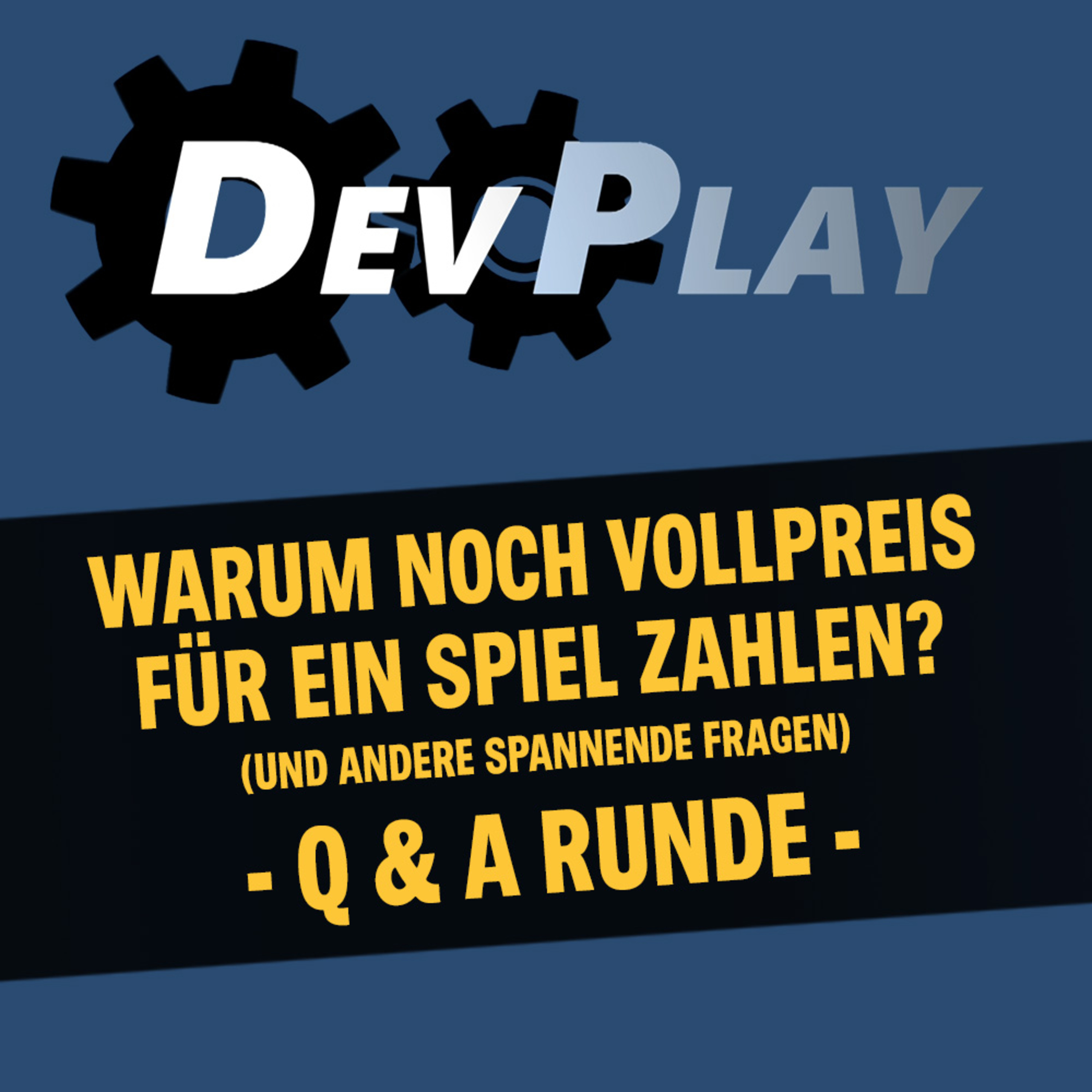 Warum noch Vollpreis für ein Spiel zahlen? (Und andere spannende Fragen) – Q & A episode artwork