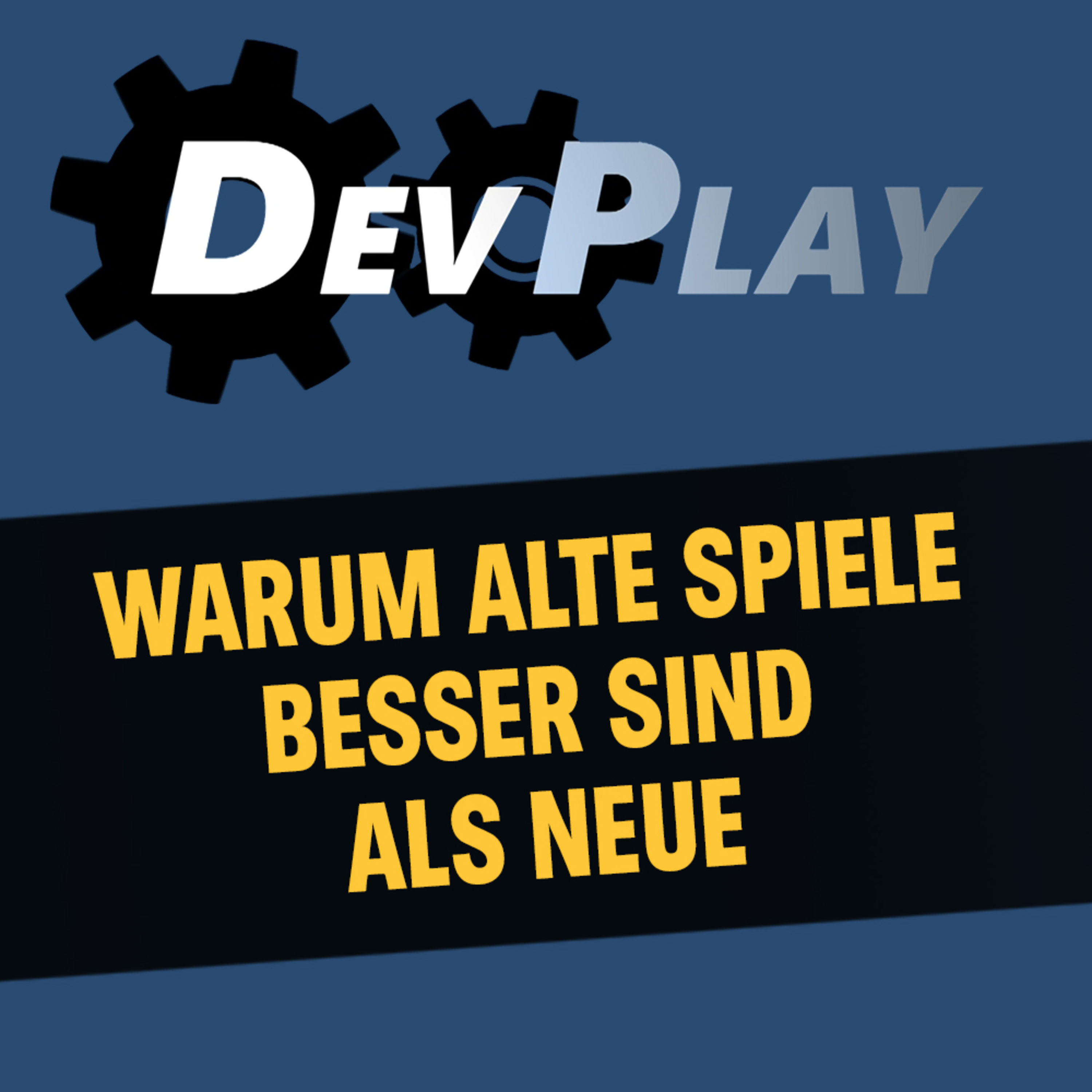 Warum wir Spiele lieben – und neue oft abbrechen episode artwork