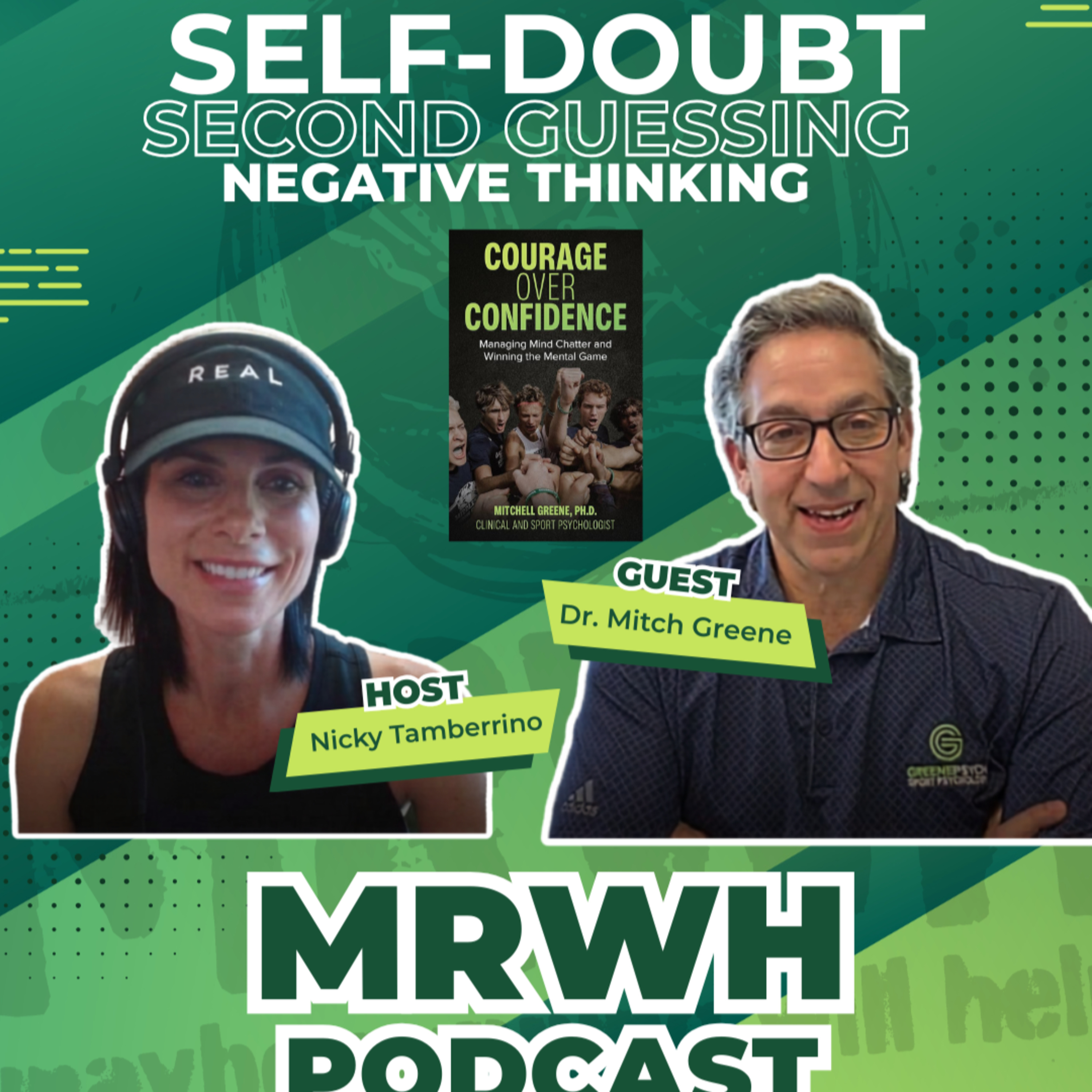 Self-Doubt, Second Guessing, and Negative Thinking with Sports Psychologist Dr. Mitch Greene episode artwork