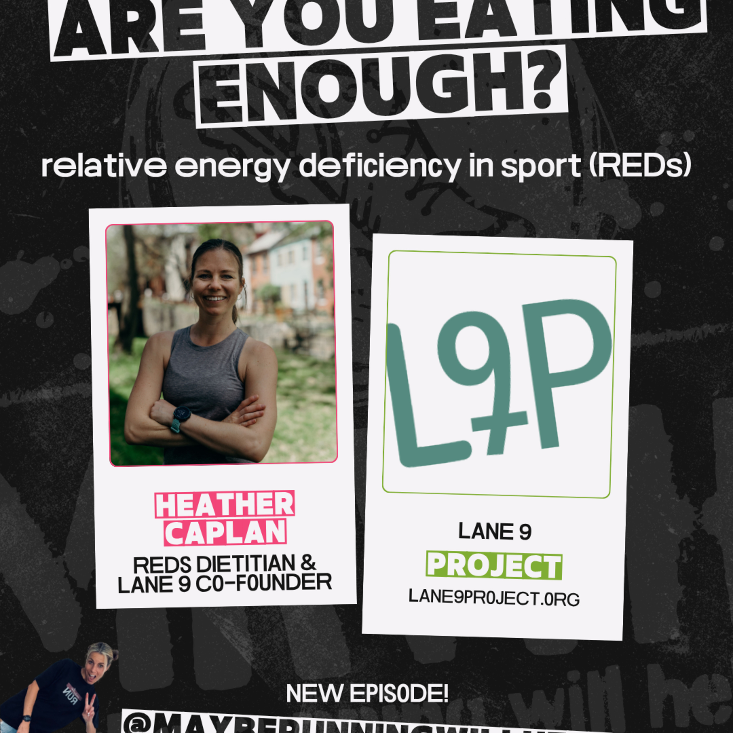 Are You Eating Enough? REDs with Weight-Inclusive Dietitian and Lane 9 Co-Founder, Heather Caplan episode artwork