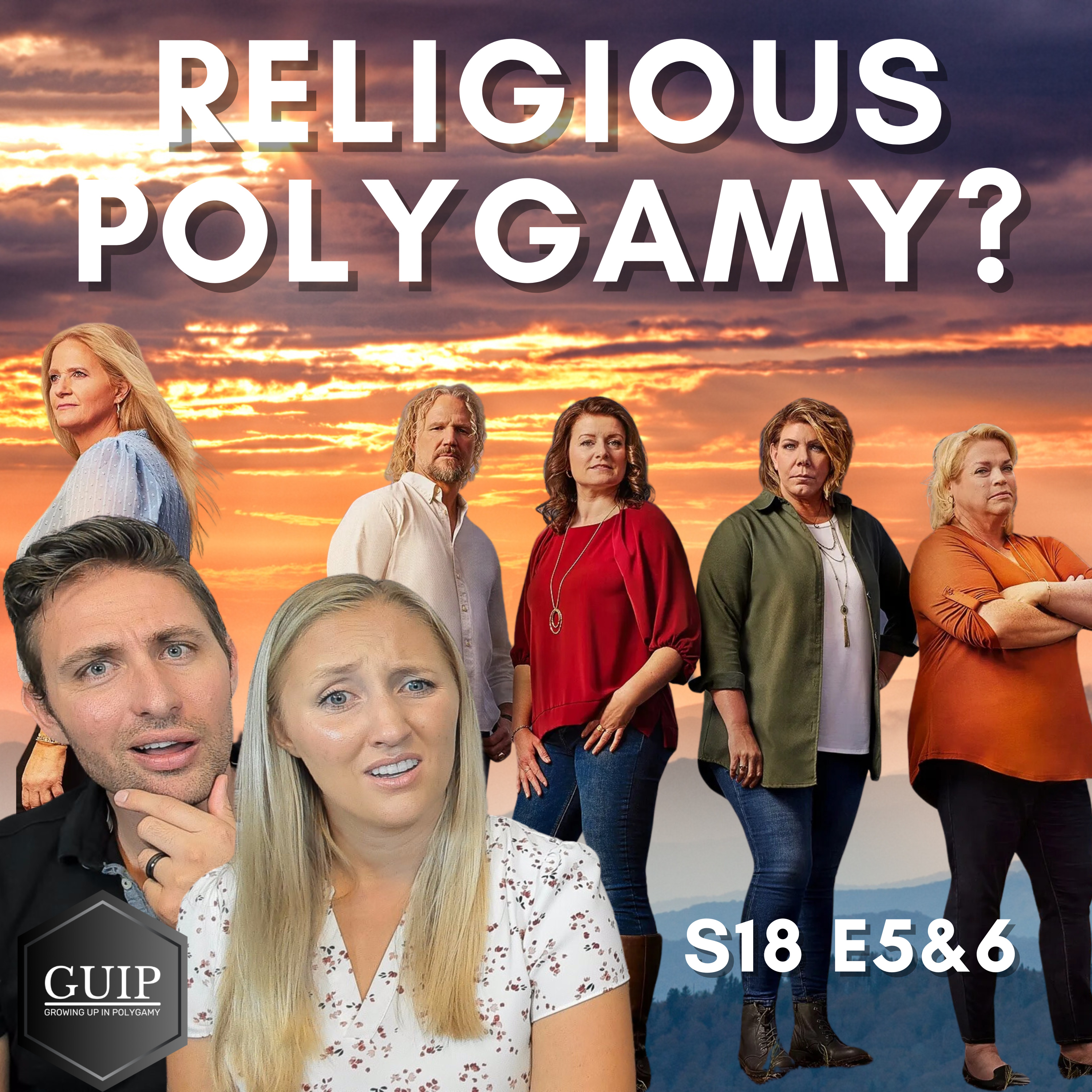 Exploring the Complex World of Religious Polygamy in "Sister Wives" - Review of Season 18 Ep 5&6