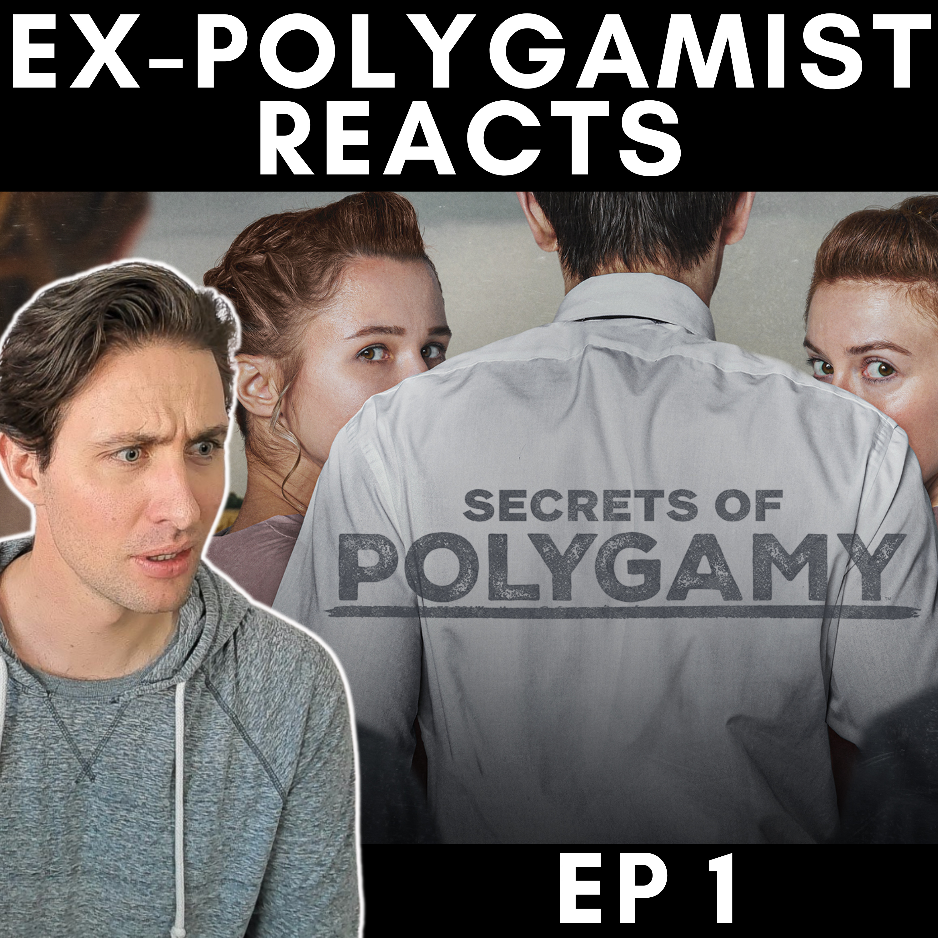 Inside Perspective! Ex-Polygamist Reacts to 'Secrets of Polygamy: Ep.1