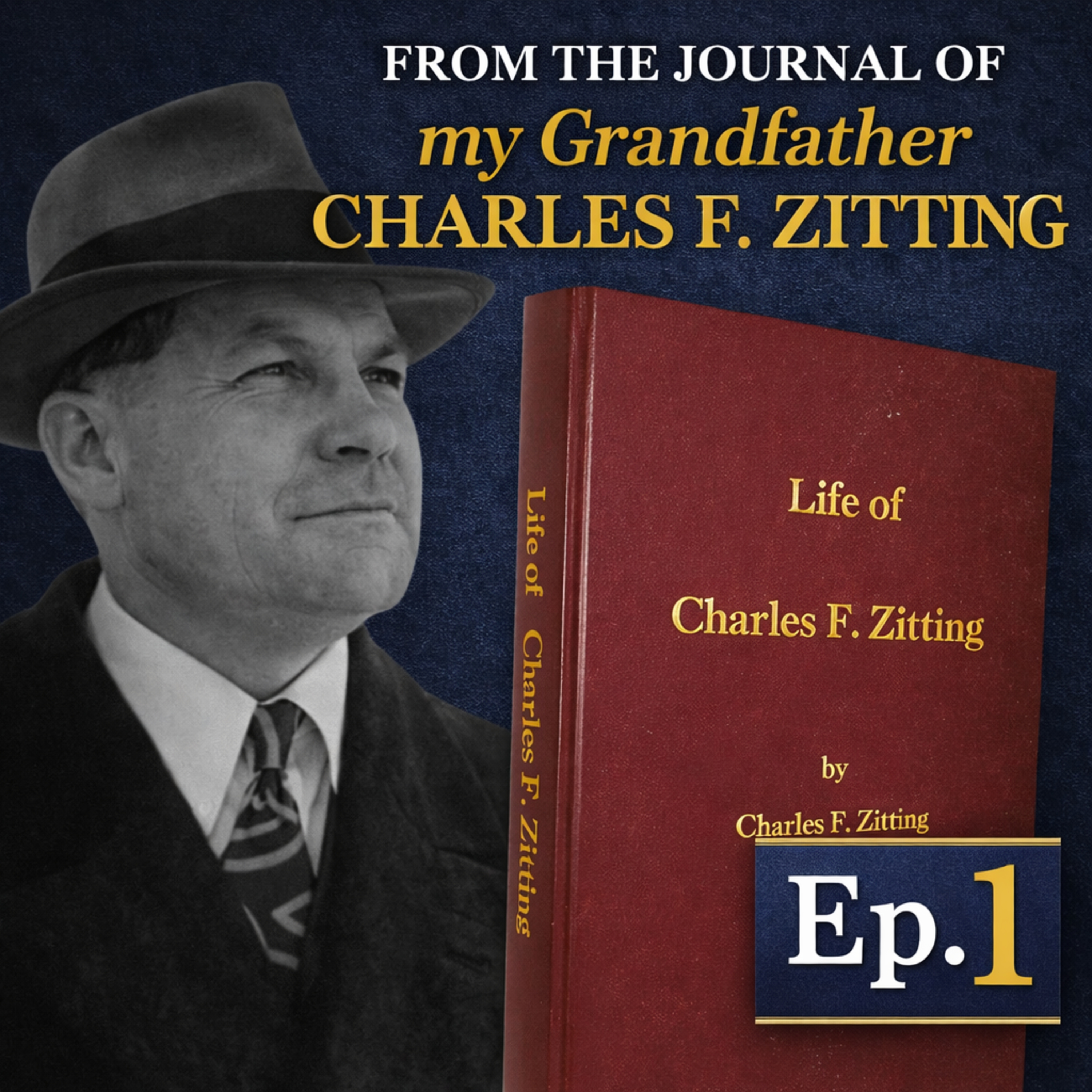 Growing Up Mormon in 1890s Utah: The Life of Charles F. Zitting | Ep. 1