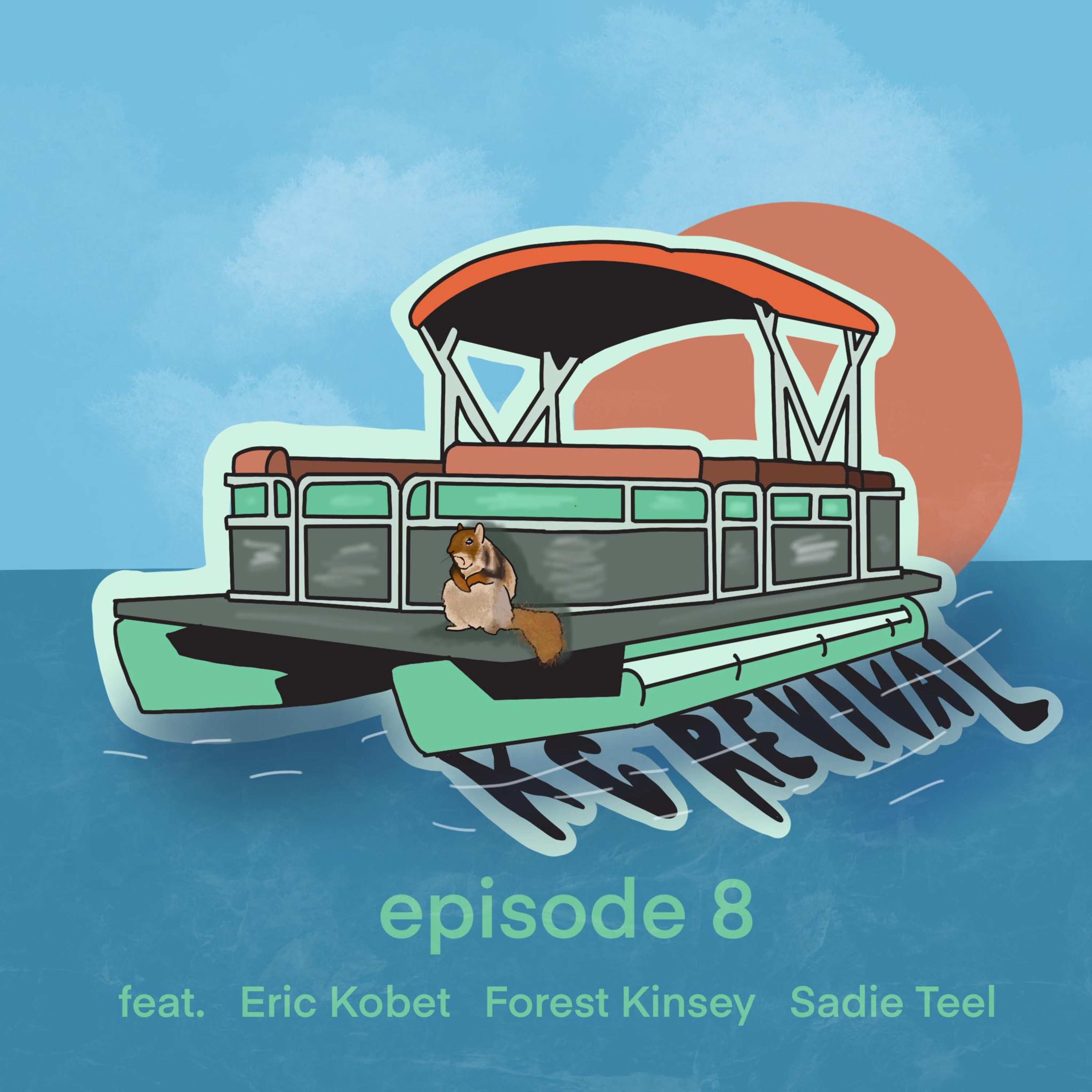 KC Revival Ep. 8 - A Lot of the Corpses Blow Up (ft. Sadie Teel, Eric Kobet, and Forest Kinsey)