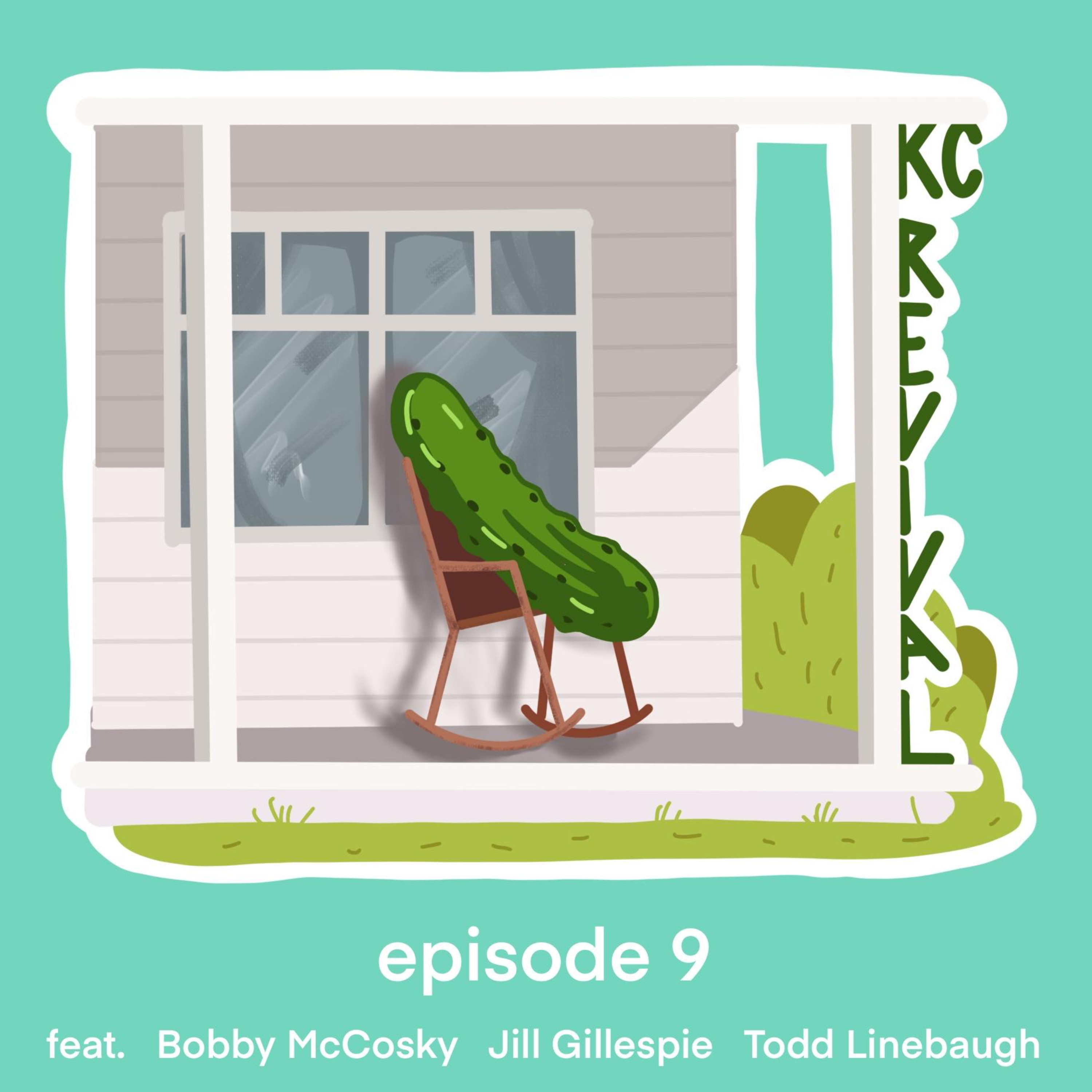 KC Revival Ep 9 - Killer Clyde (ft. Bobby McCosky, Jill Gillespie, and Todd Linebaugh)