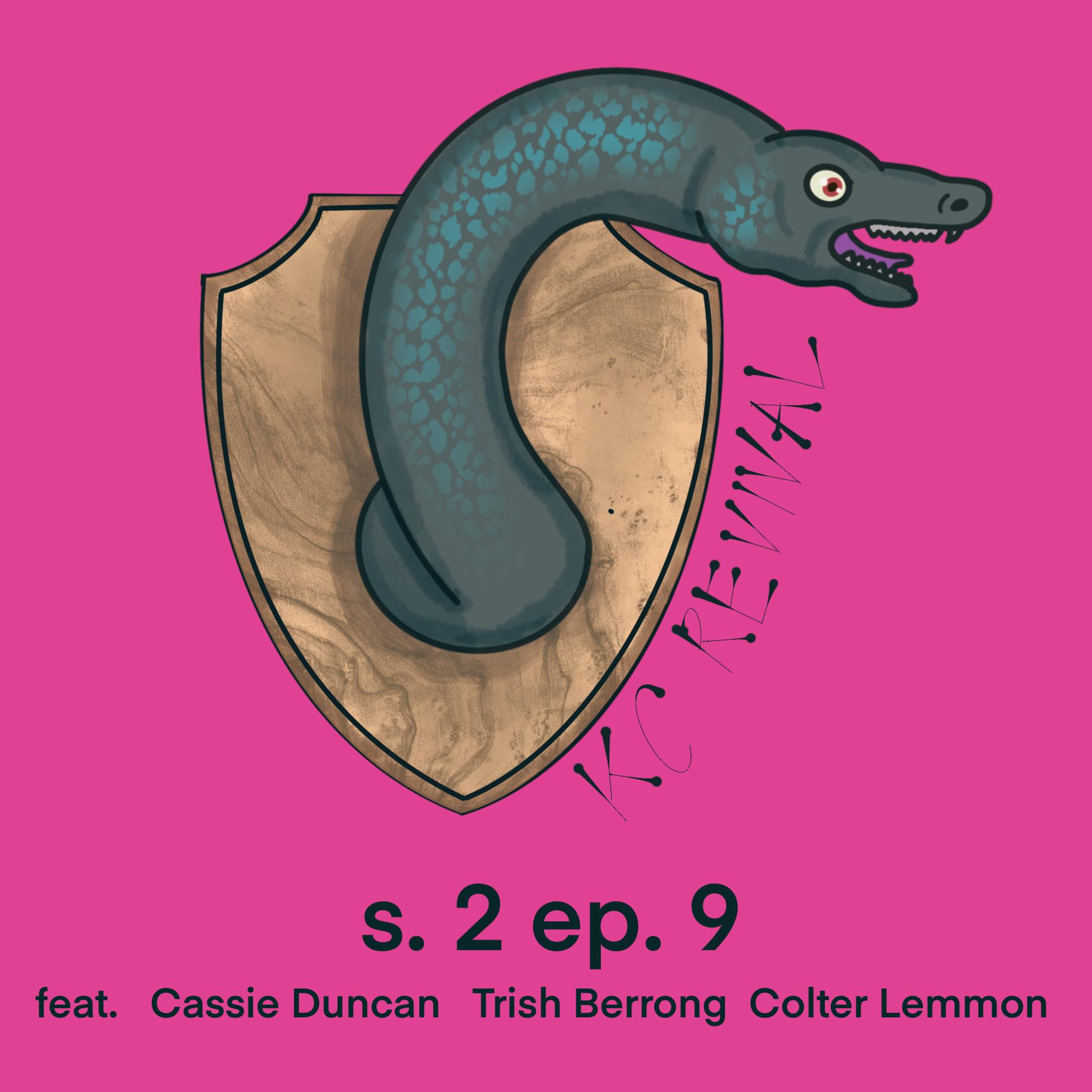 KC Revival S2 Ep. 9 - Vampire Whale w/ Cassie Duncan (ft. Trish Berrong and Colter Lemmon)
