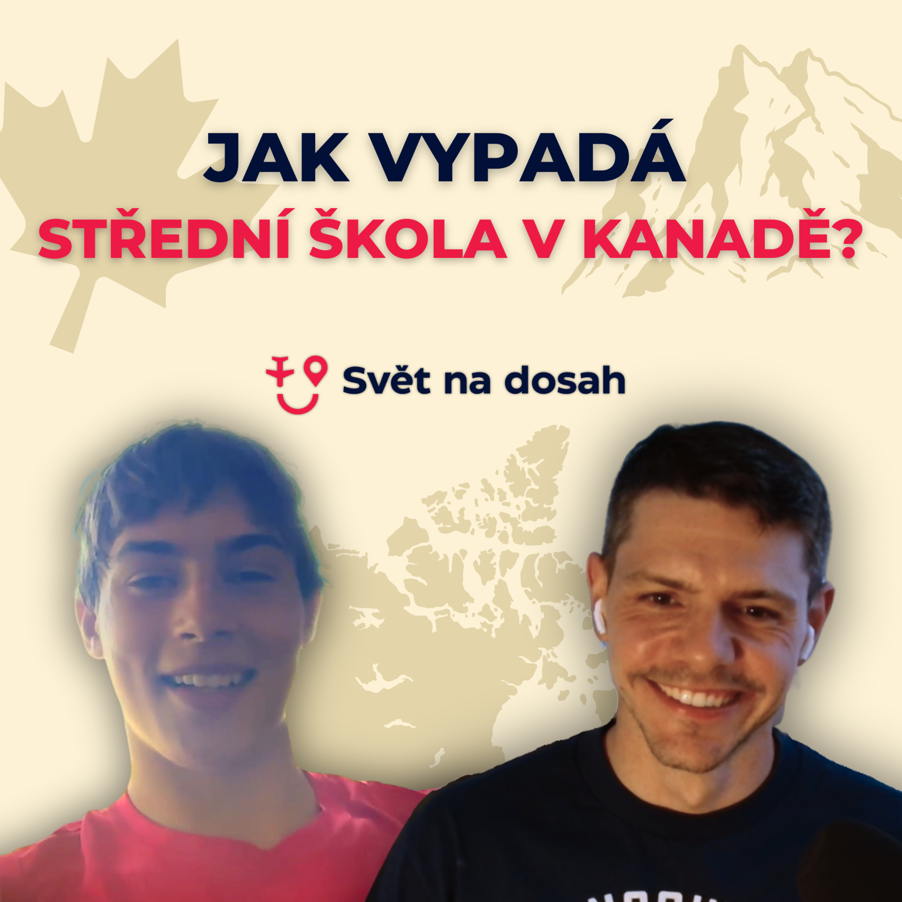 Ve 13ti letech na střední školu do Kanady?! | Svět na dosah episode artwork