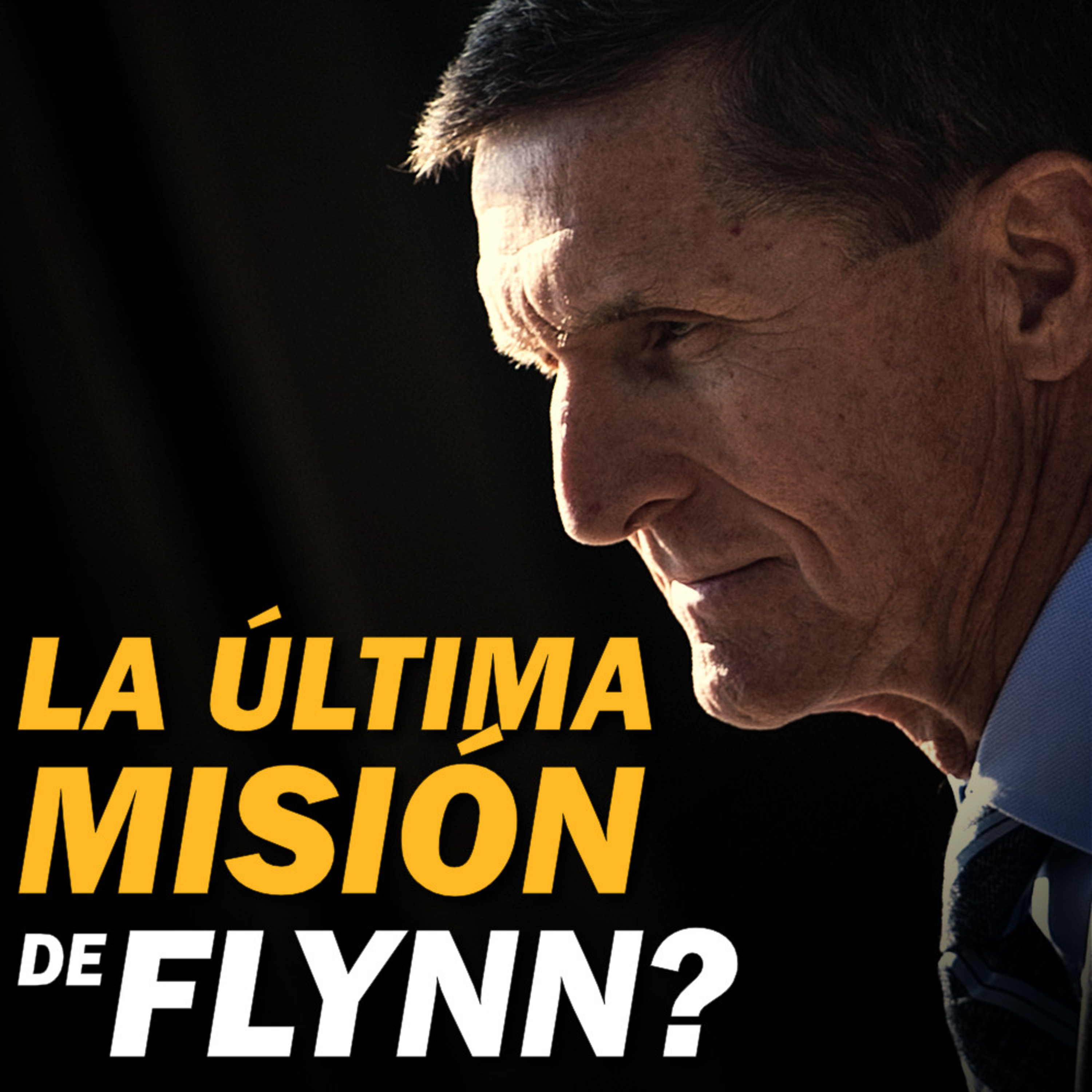 El contragolpe de Flynn: pide que revisen su acusación –que hizo descarrilar a la administración Trump episode artwork