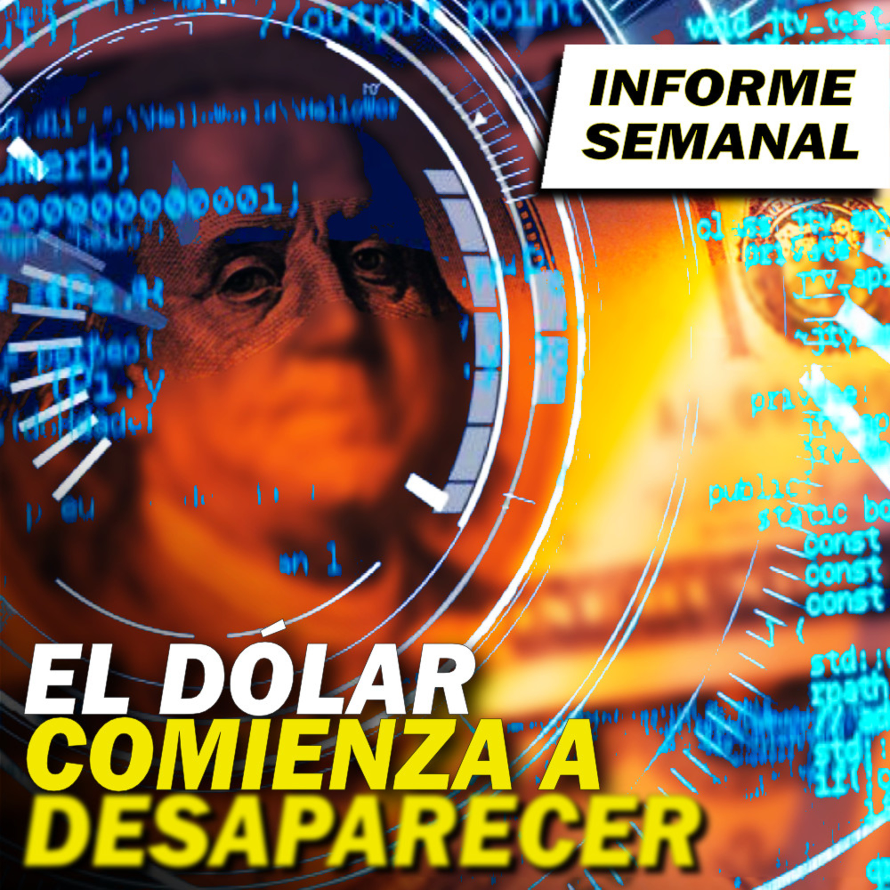 Le llegó la hora al dólar USA | Trump alerta del “mayor problema que hay en el planeta” | INFORME SEMANAL episode artwork