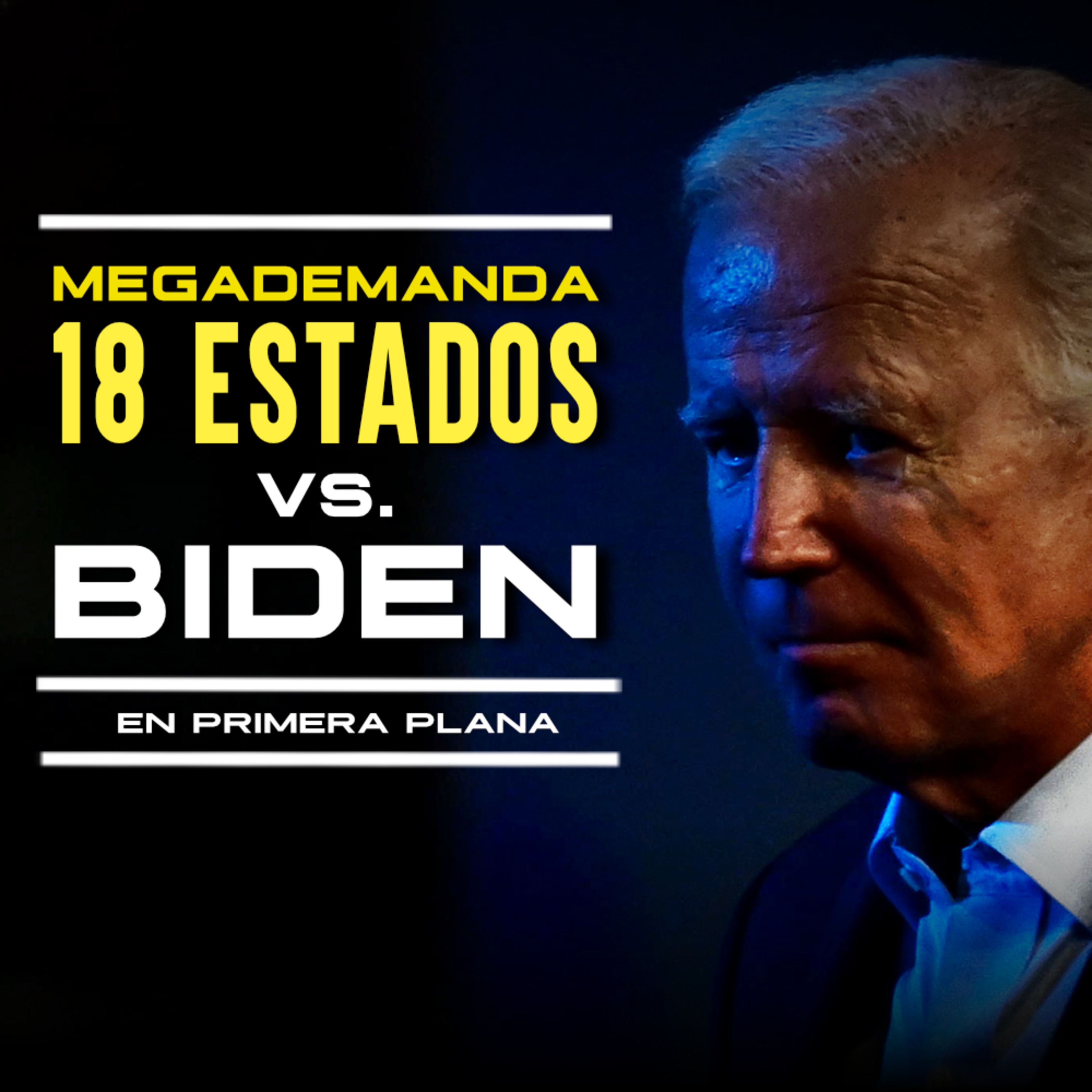 Los estados se unen para demandar al gobierno de Biden por la frontera episode artwork