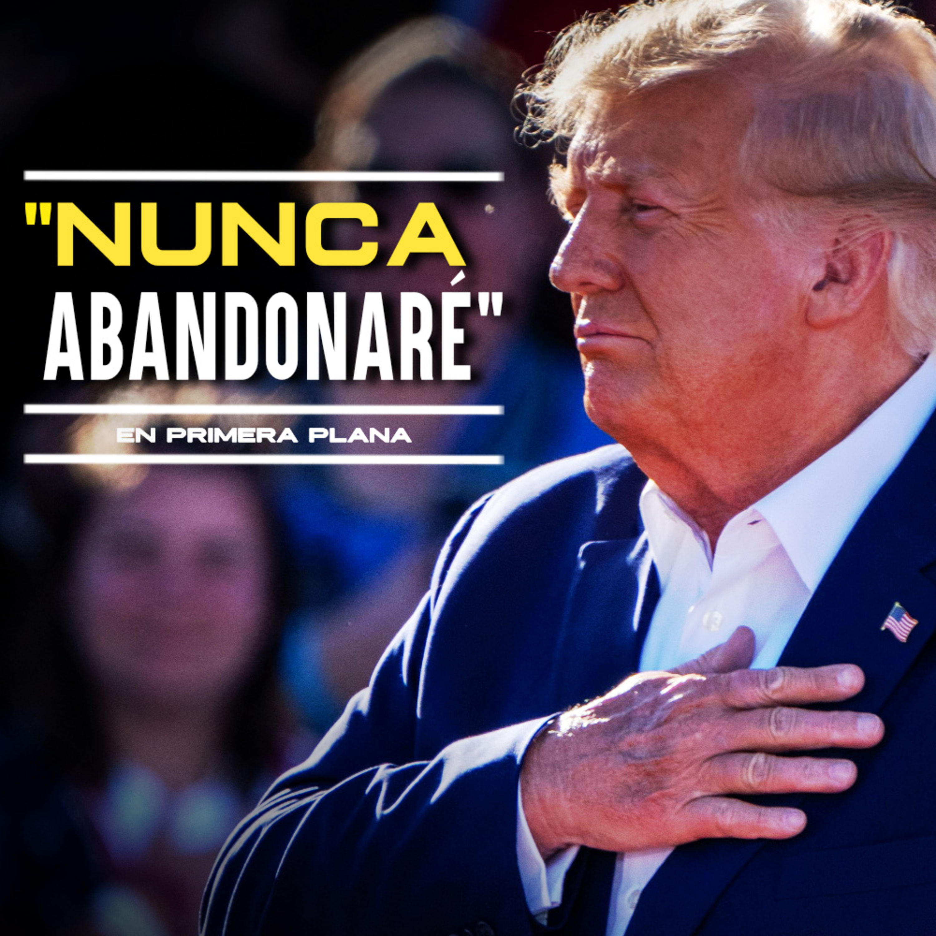 Aunque me condenen "no abandonaré" la candidatura 2024: Trump advierte –La acusación le fortalece– episode artwork