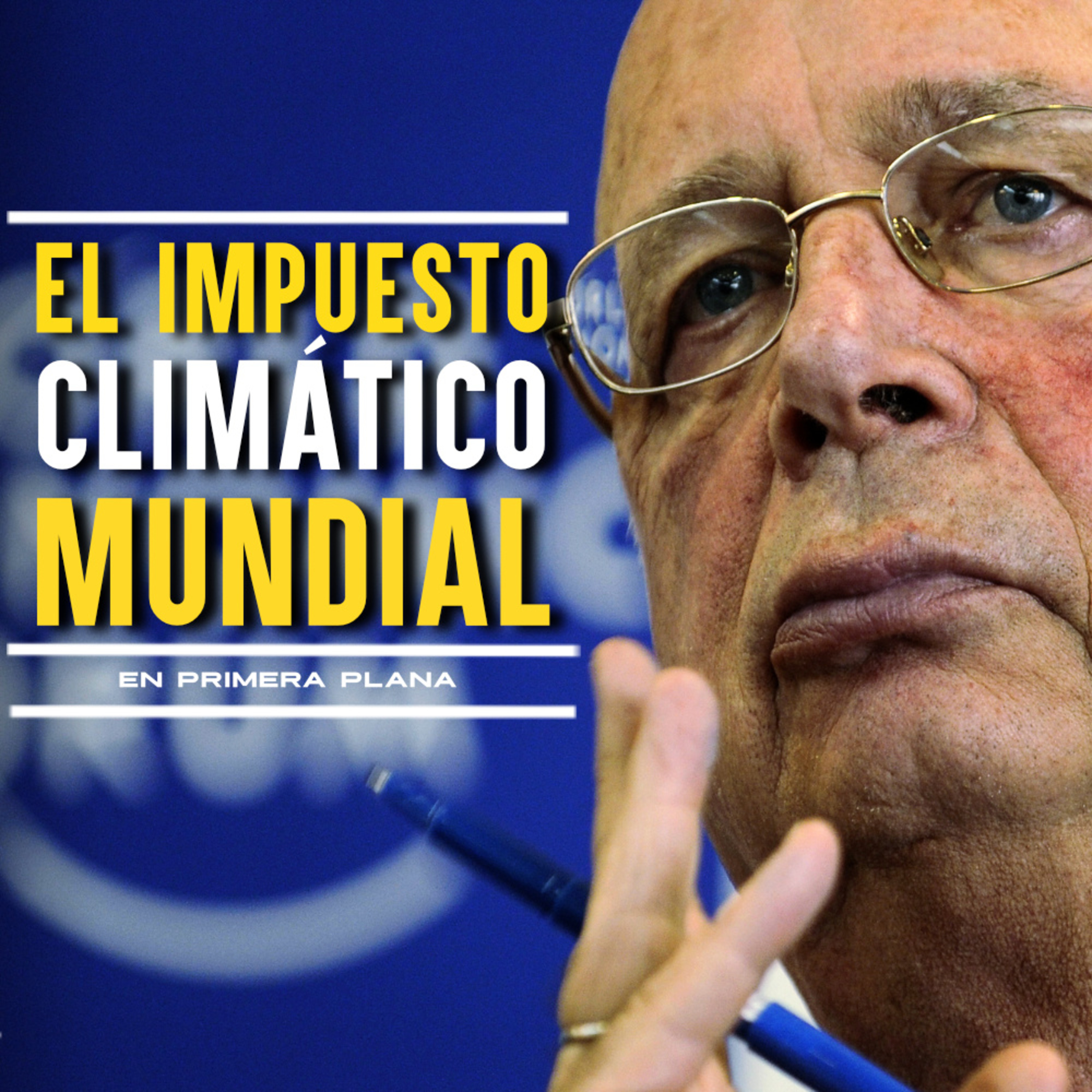 Un "impuesto mundial" contra el cambio climático’: revela sus planes el Foro Económico Mundial episode artwork