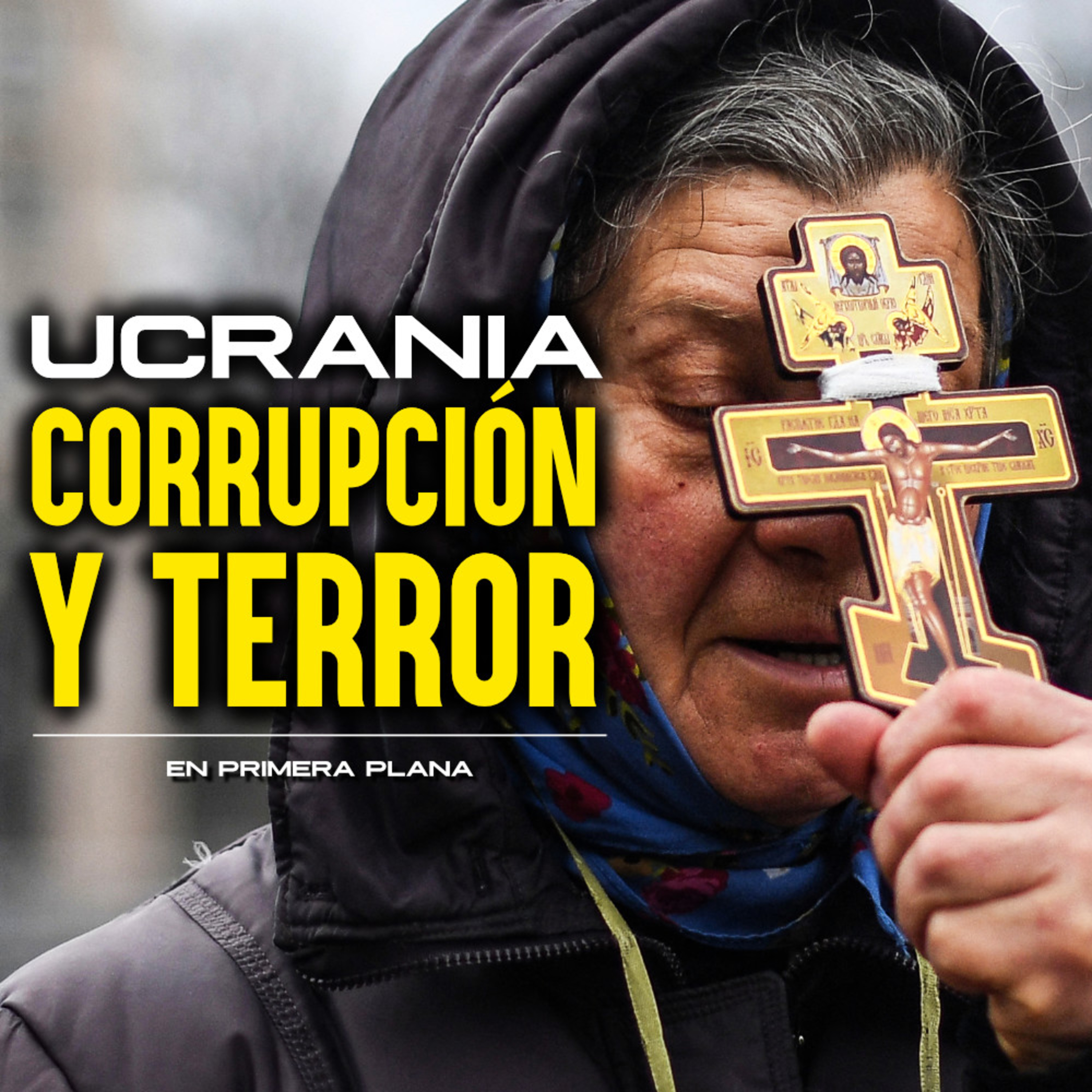 La versión no oficial de la 'guerra': "Ucrania se ha convertido en un gran campo de concentración” episode artwork
