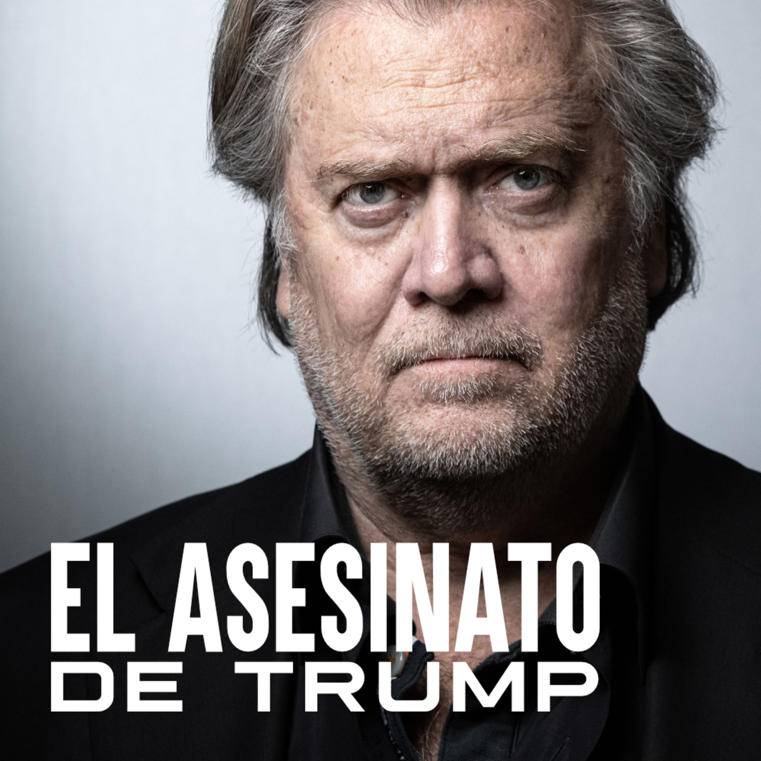 Bannon ADVIERTE: La vida de Trump podría estar en riesgo; Trump obtiene respaldo de Republicanos episode artwork