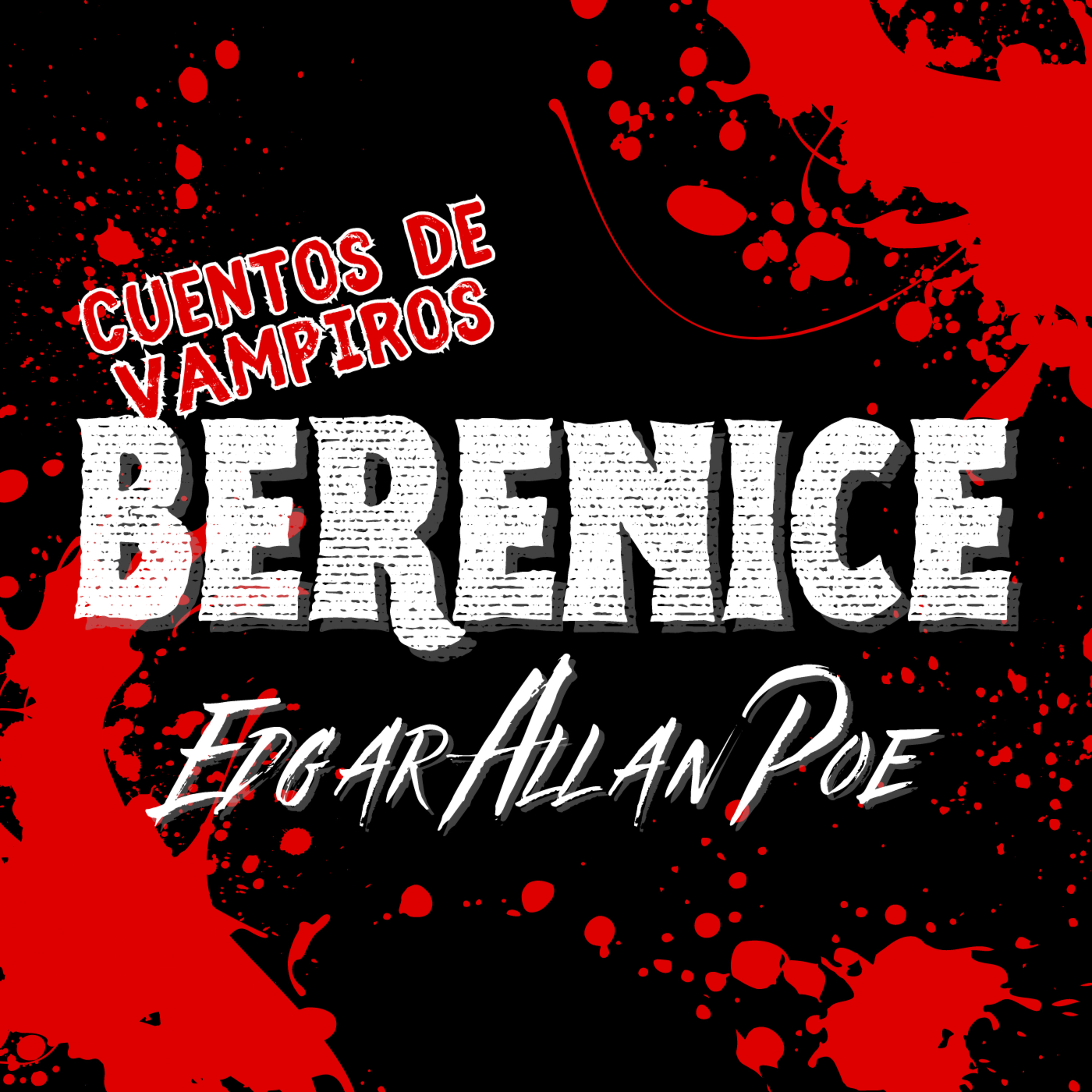 Berenice por Edgar Allan Poe - 24 Historias Clásicas de Vampiros