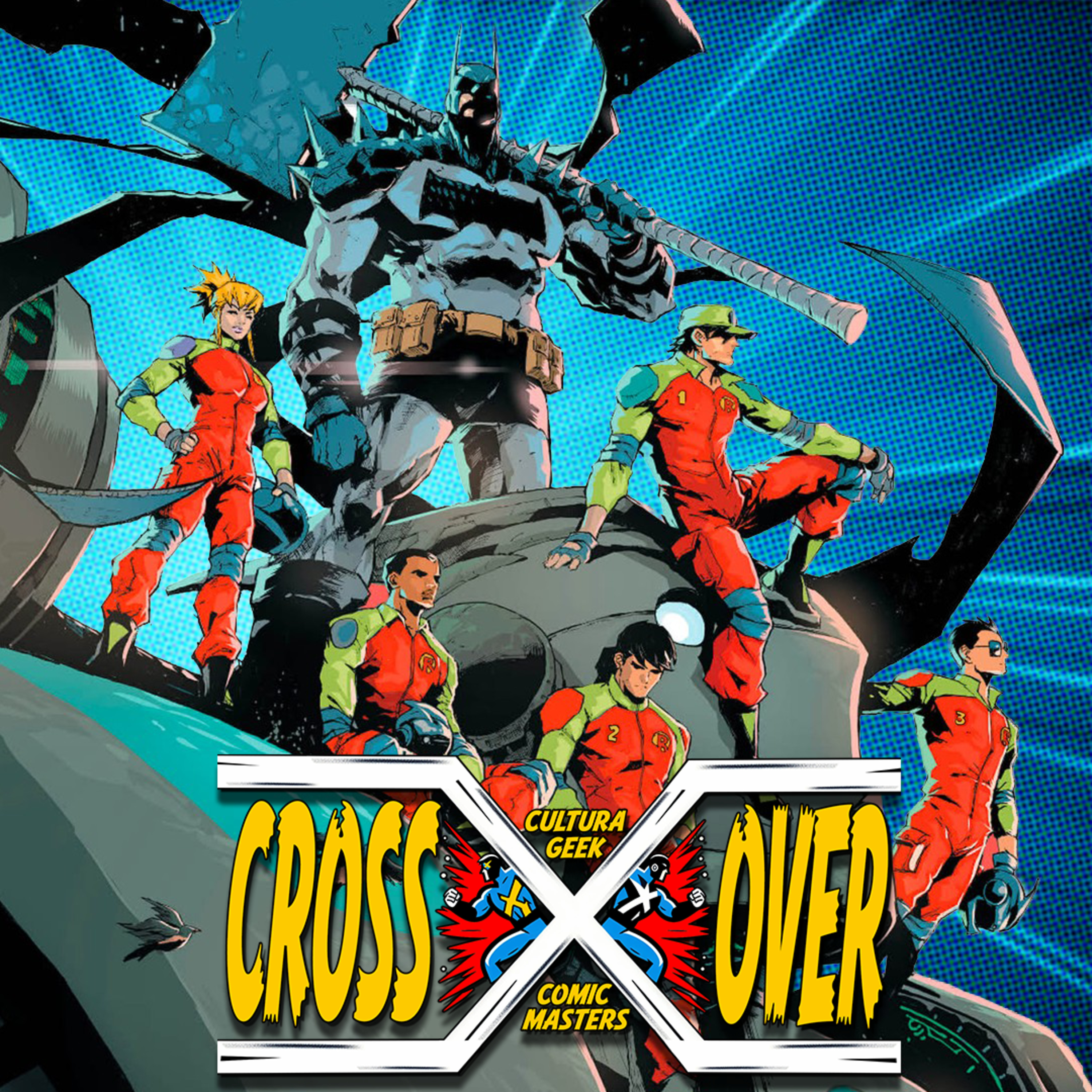 Absolute Batman vs Absolute Robins y Entrevista con Daniel Irizarri - Crossover Ep 86 episode artwork