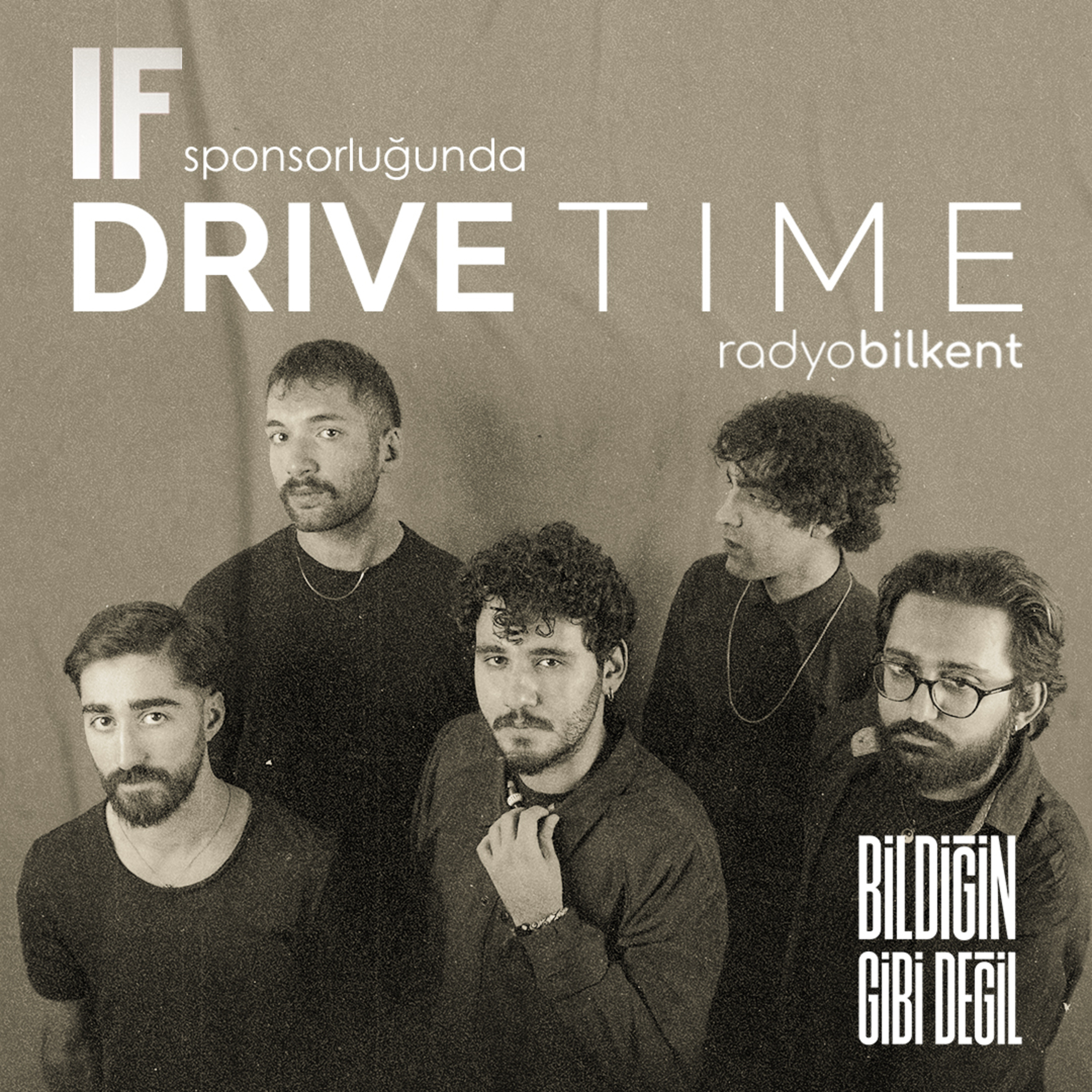 Drive Time - 17.11.2023 || Bildiğin Gibi Değil episode artwork