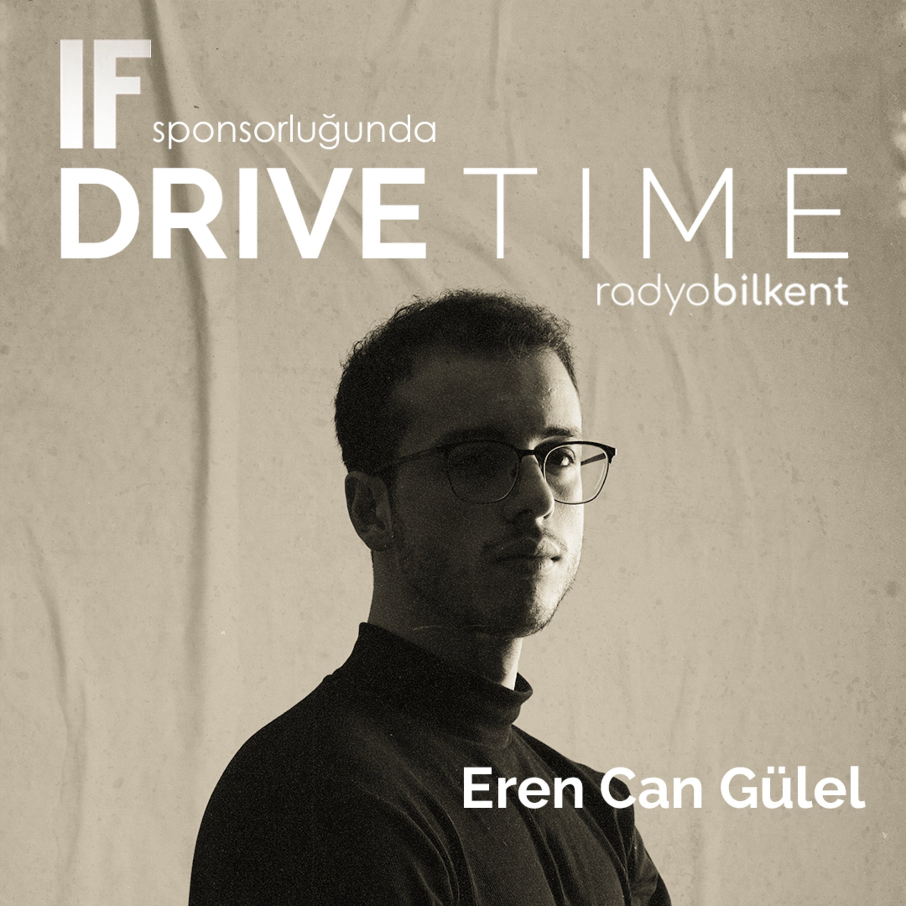 Drive Time - 15 Aralık 2023 || Eren Can Gülel episode artwork