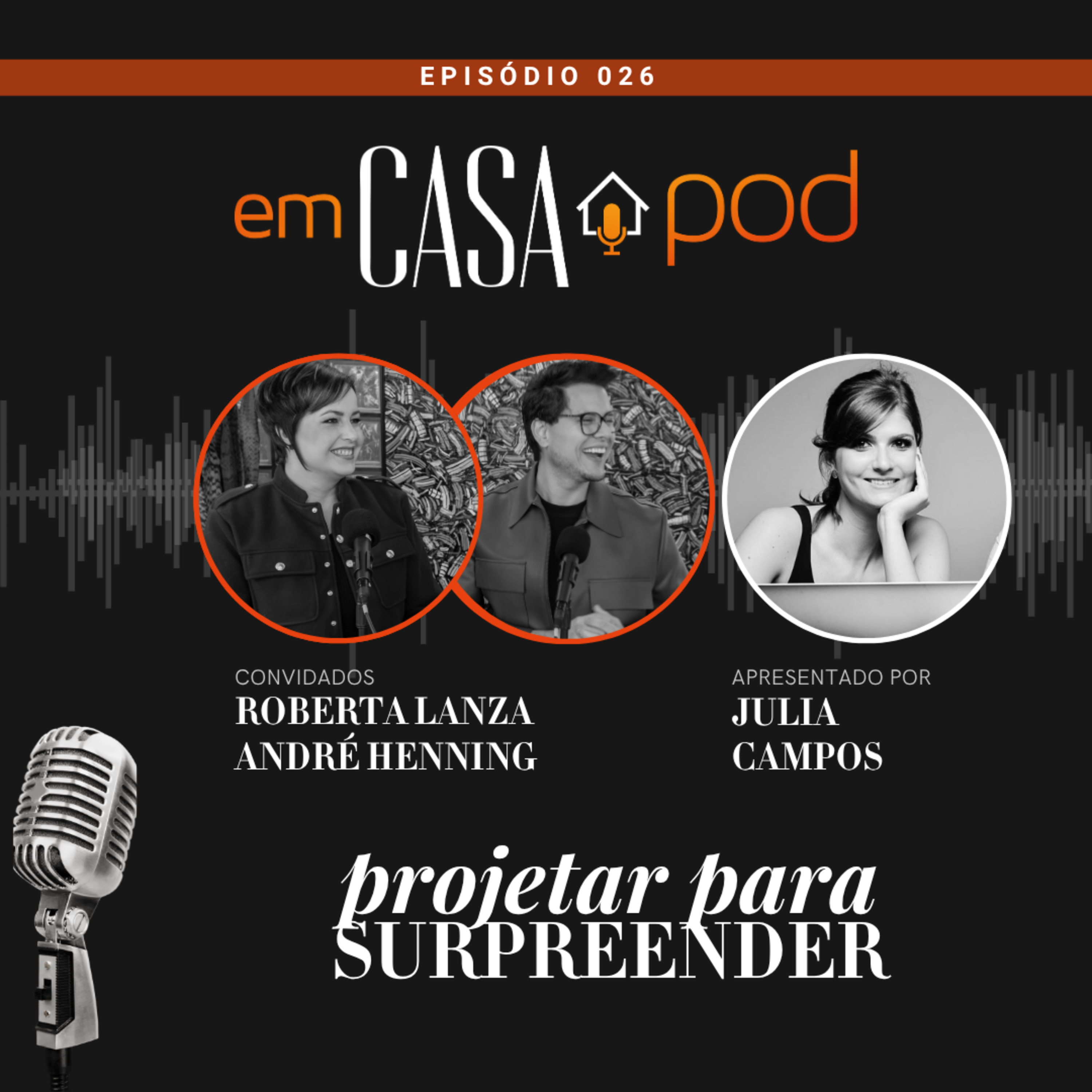 Projetar para surpreender: como fugir do lugar-comum na arquitetura | Em Casa POD #26 episode artwork