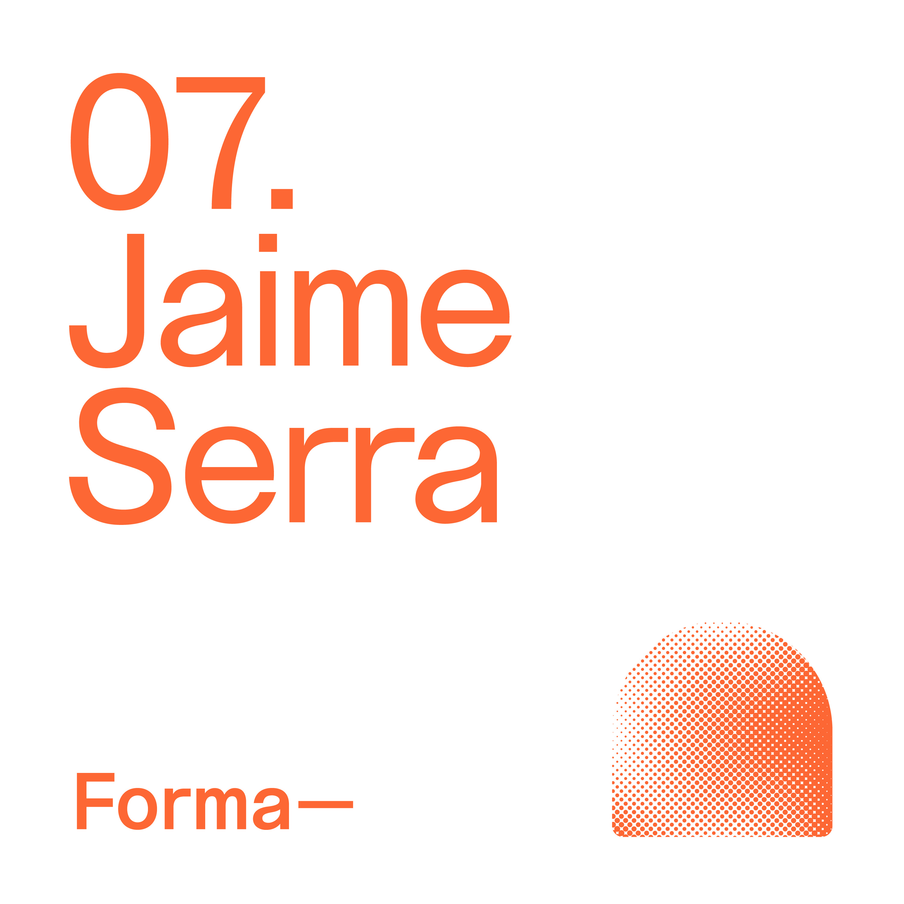E07. Jaime Serra