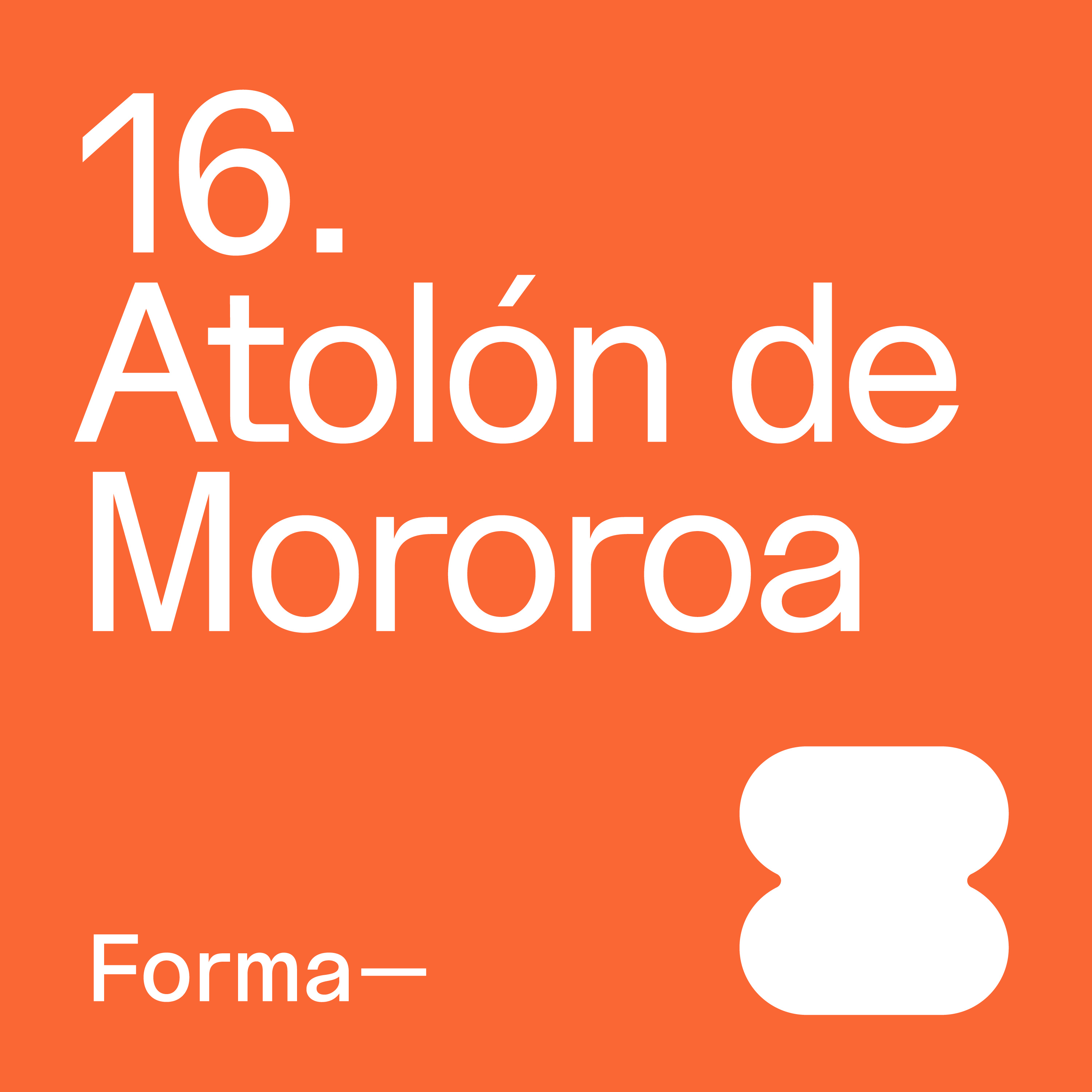E16. Atolón de Mororoa