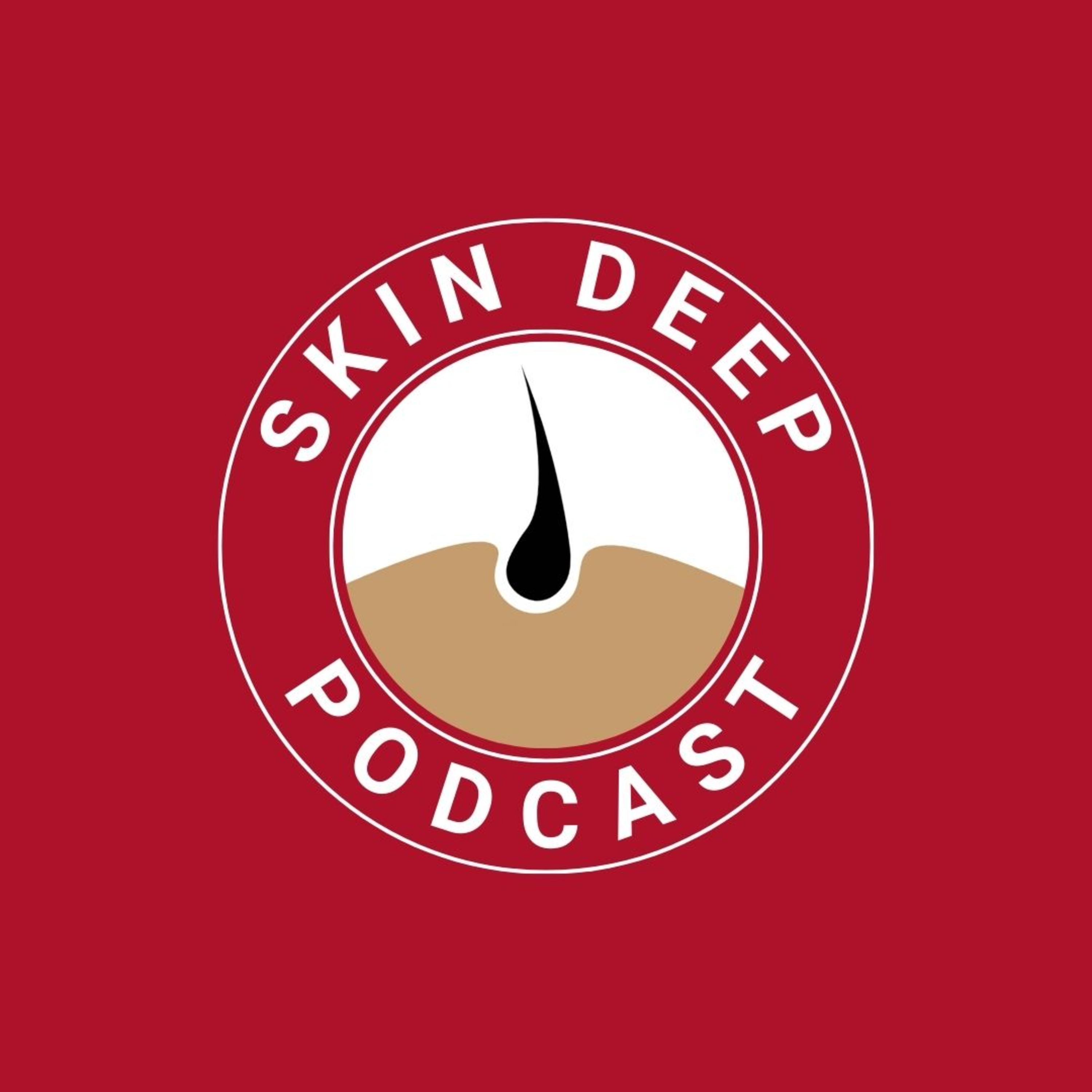 Skin Deep Podcast