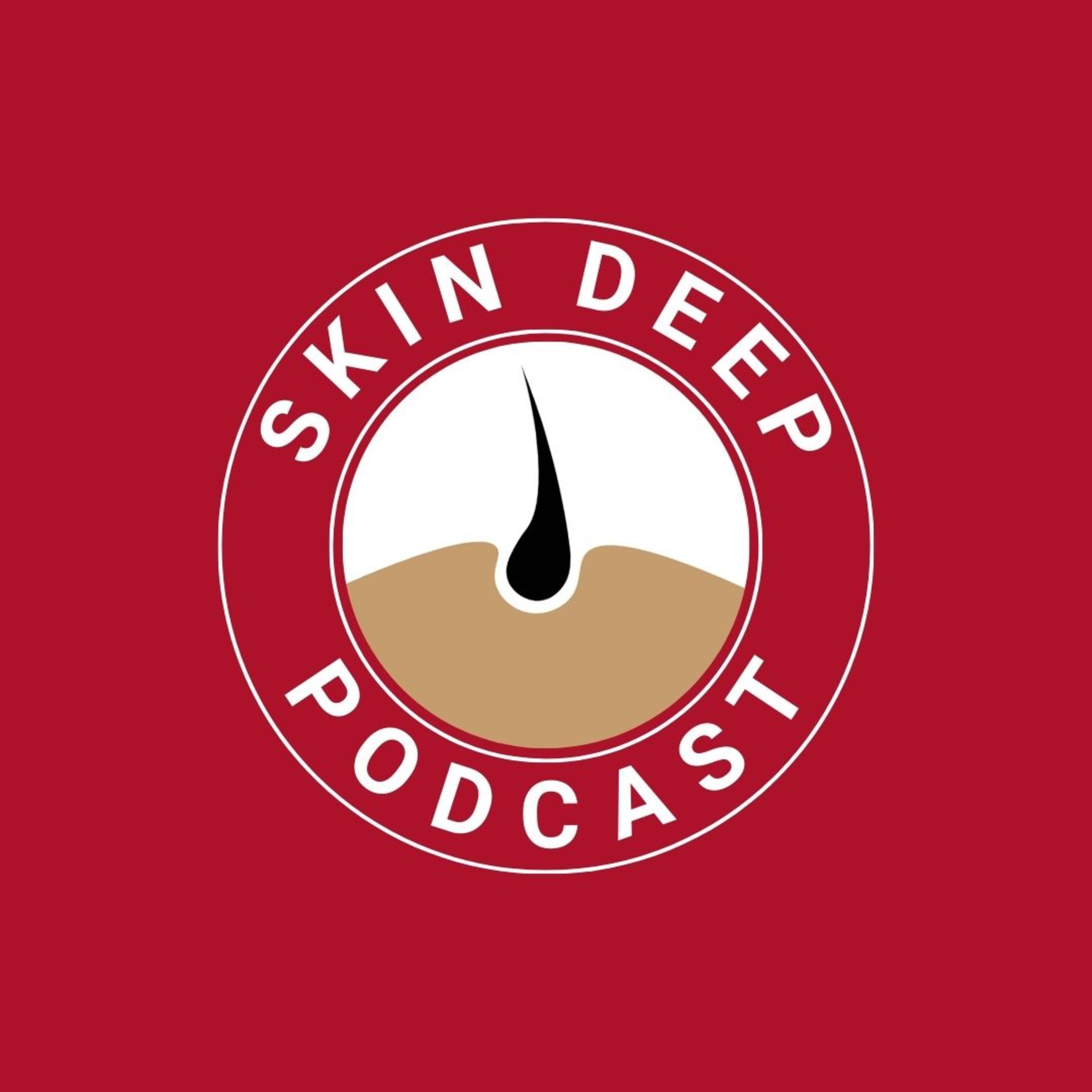 Skin Deep Podcast