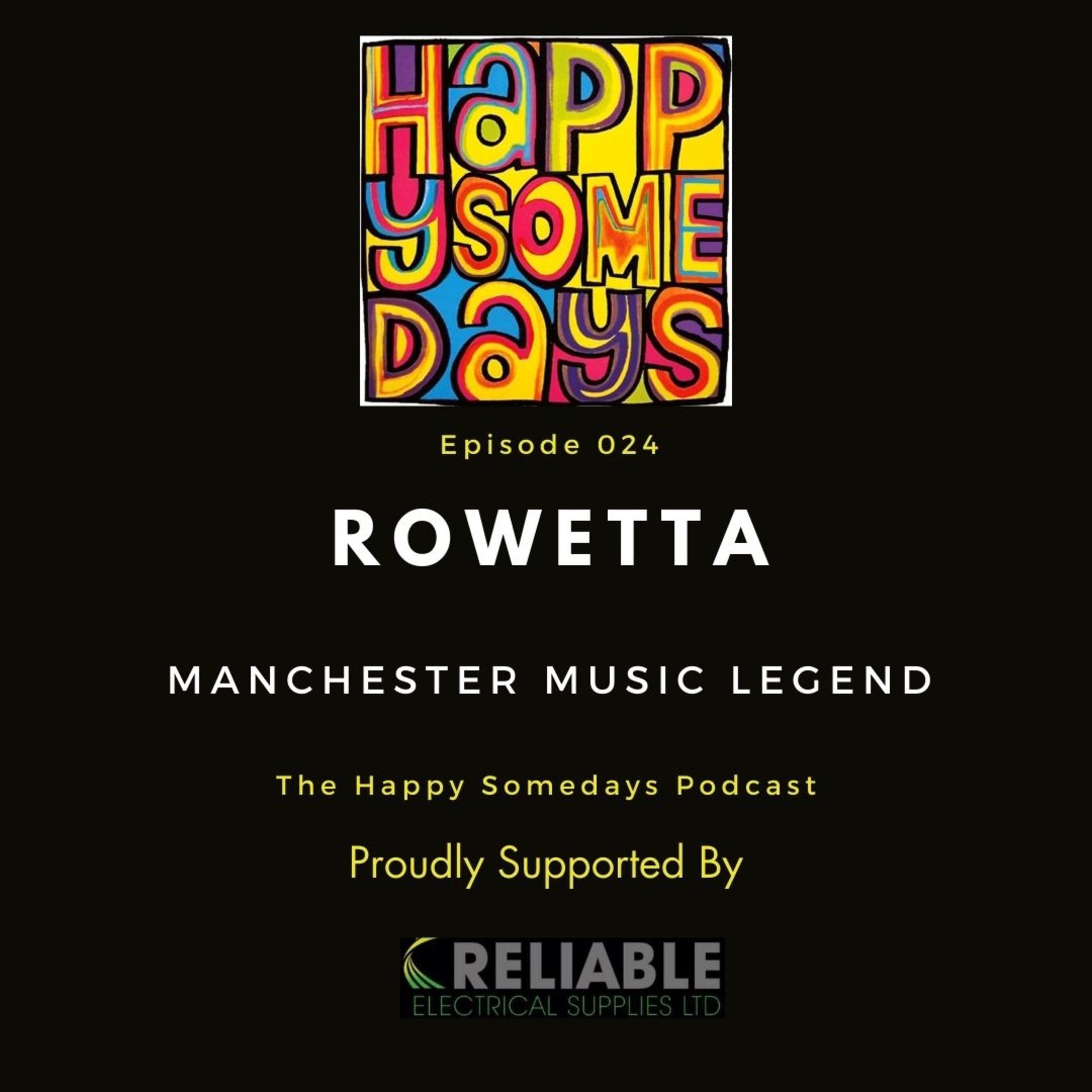 Episode 024 - Rowetta - Manchester Music Legend episode artwork