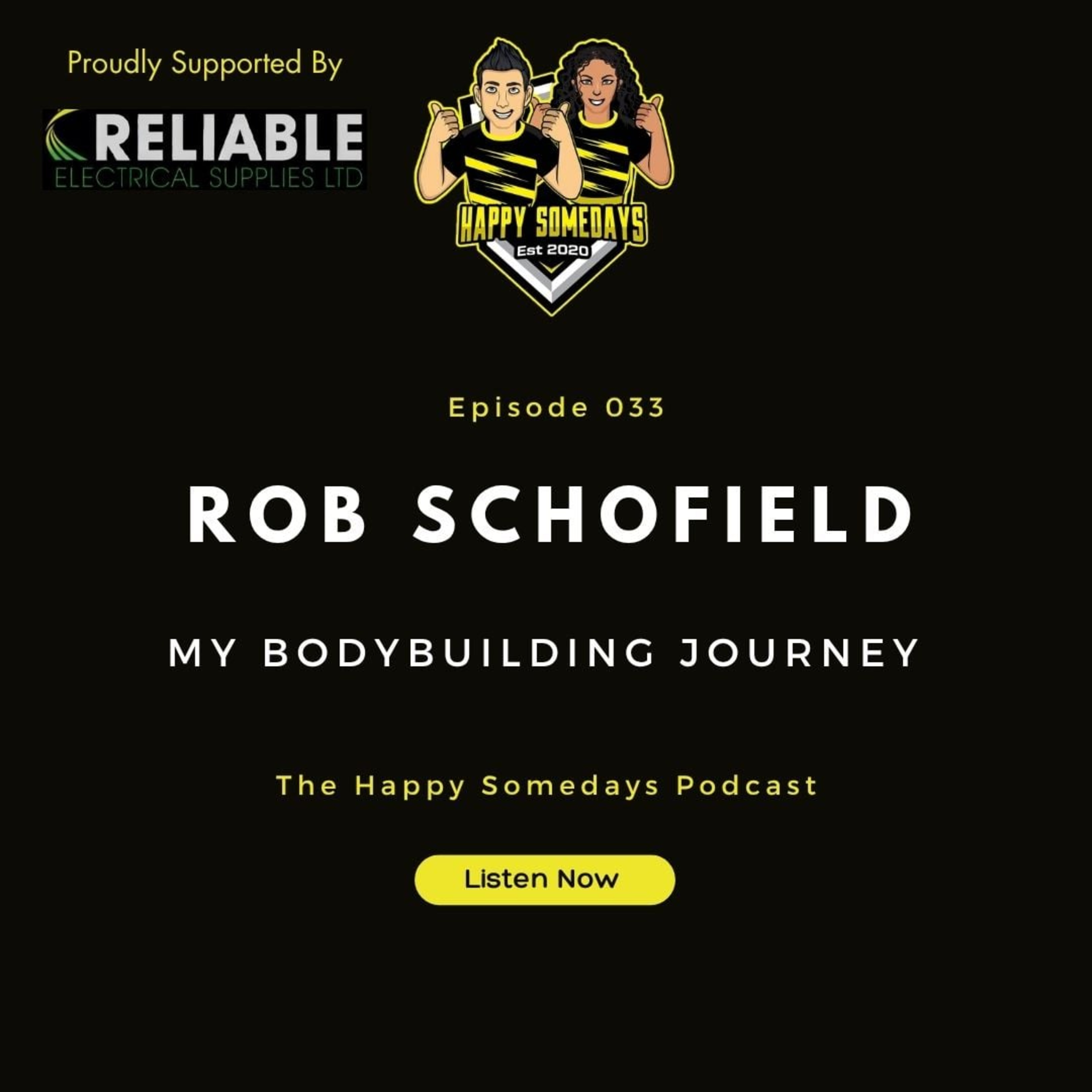 Episode 033 - Rob Schofield - My Bodybuilding Journey episode artwork