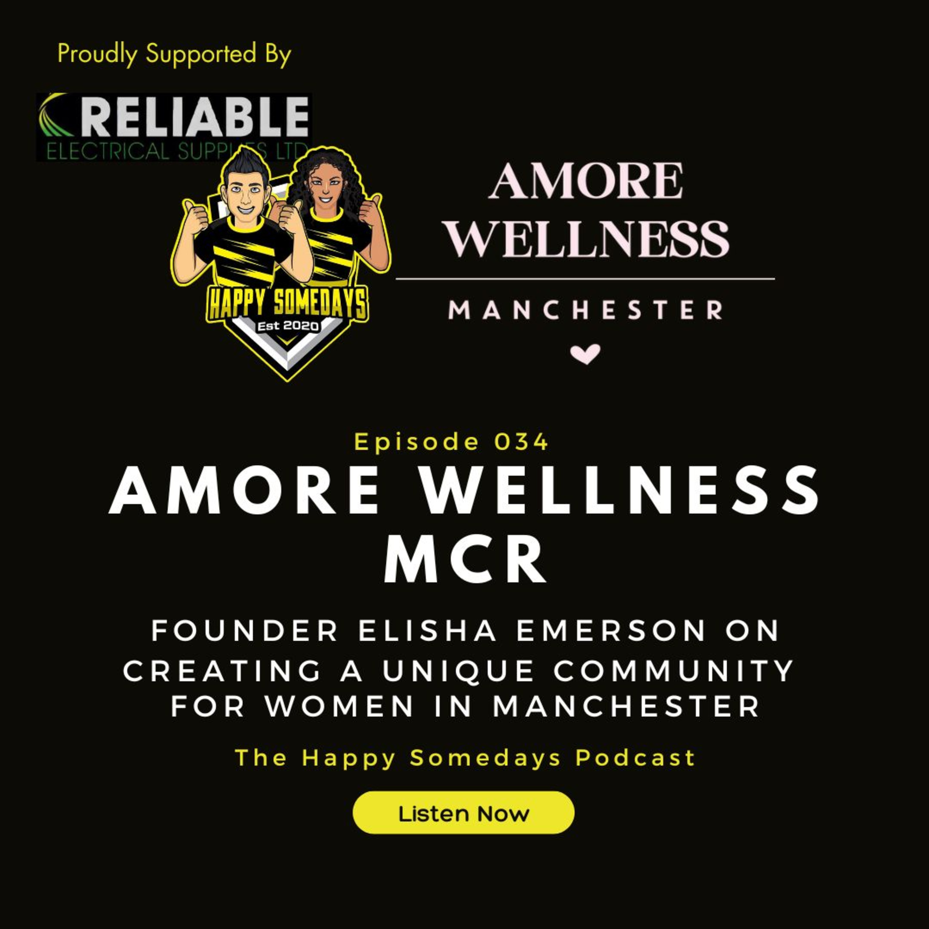 Episode 034 - Amore Wellness Manchester - Empowering Women In The Community episode artwork