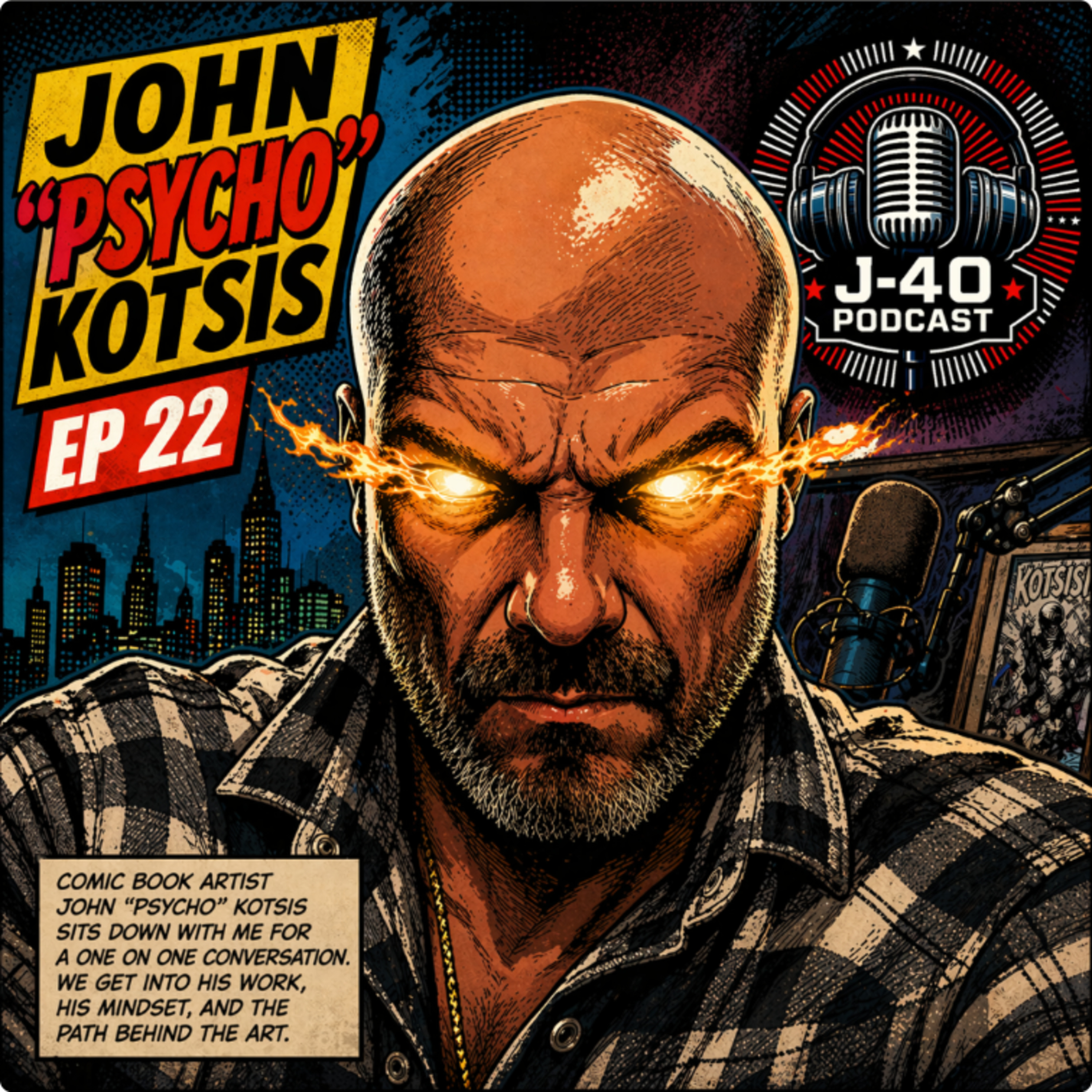 John “Psycho” Kotsis EP 22 episode artwork