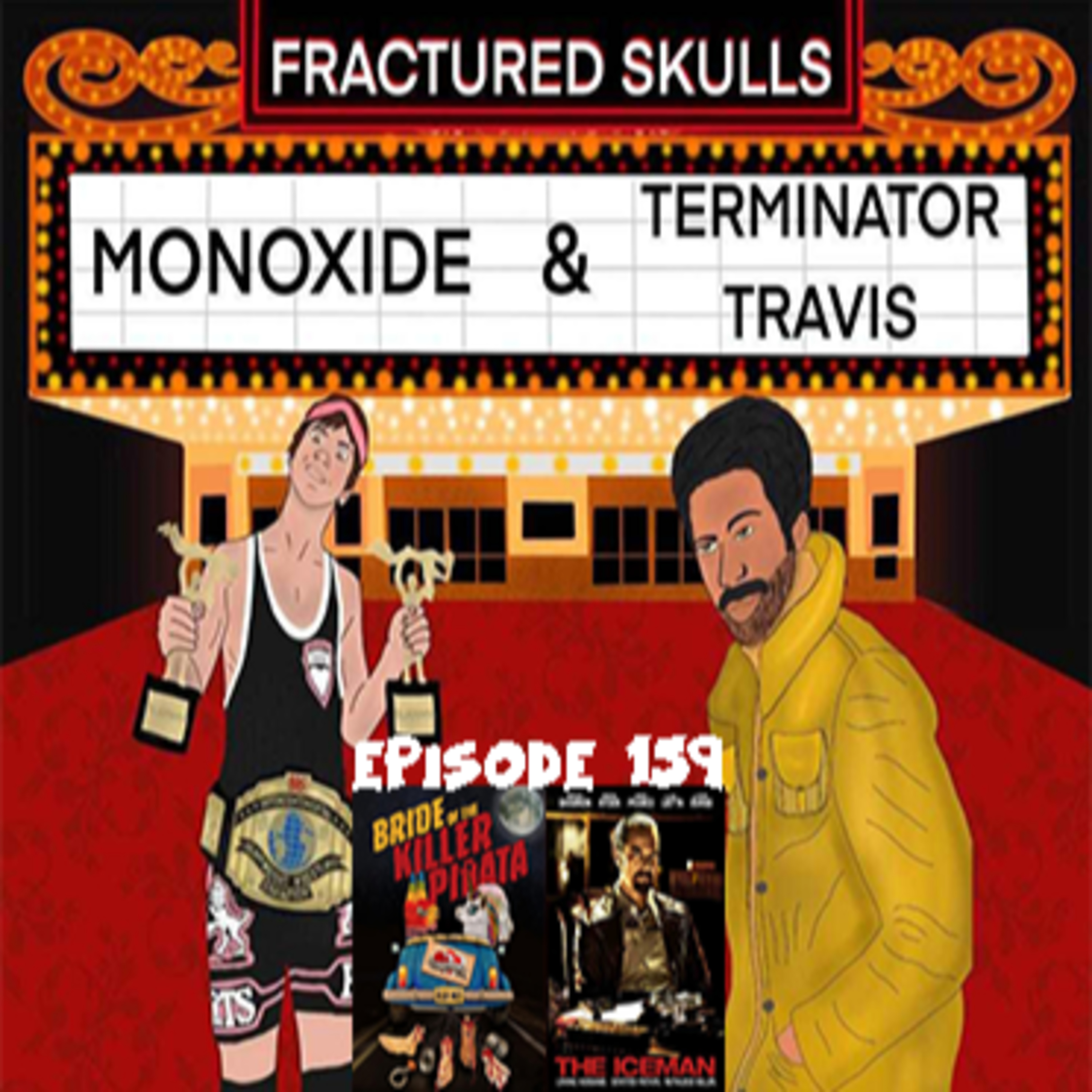 Fractured Skulls 159: The Iceman (2012) & Bride of the Killer Pinata (2023) episode artwork