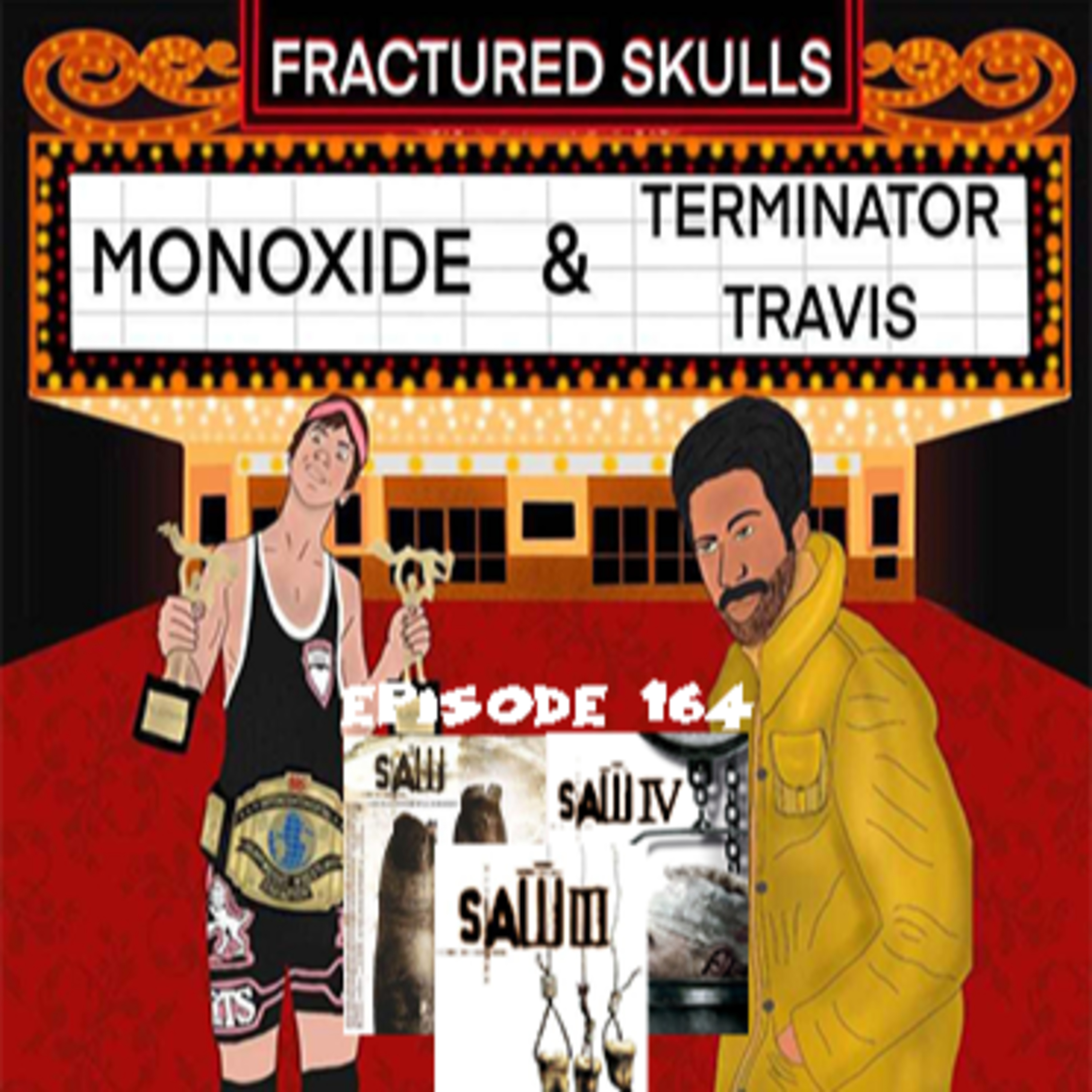 Fractured Skulls 164: Saw 2 (2005), Saw 3 (2006) & Saw 4 (2007) episode artwork